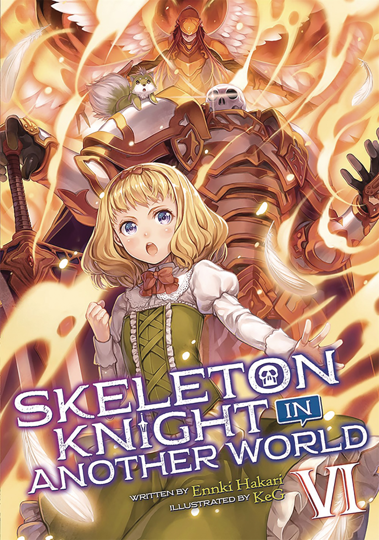 Skeleton Knight In Another World Light Novel Volume 6