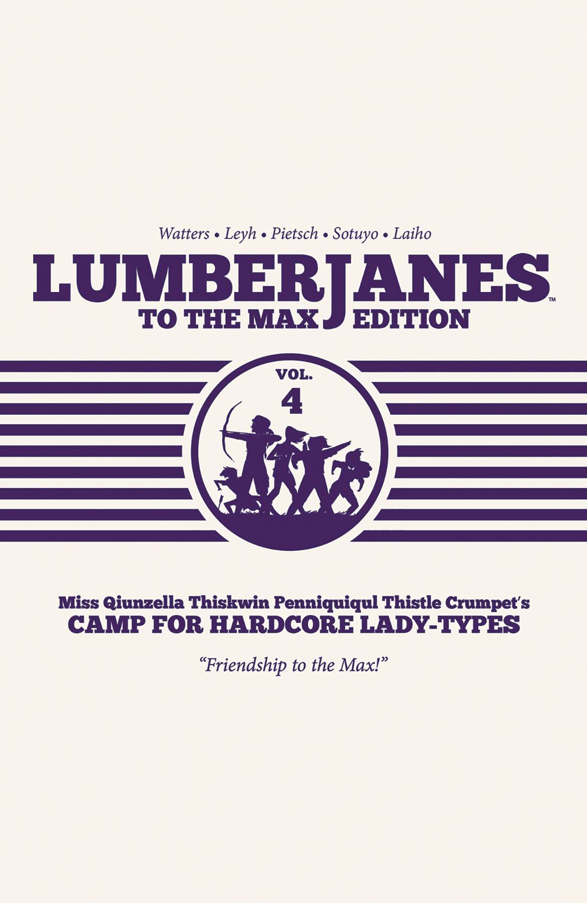 Lumberjanes To Max Edition Hardcover Volume 4