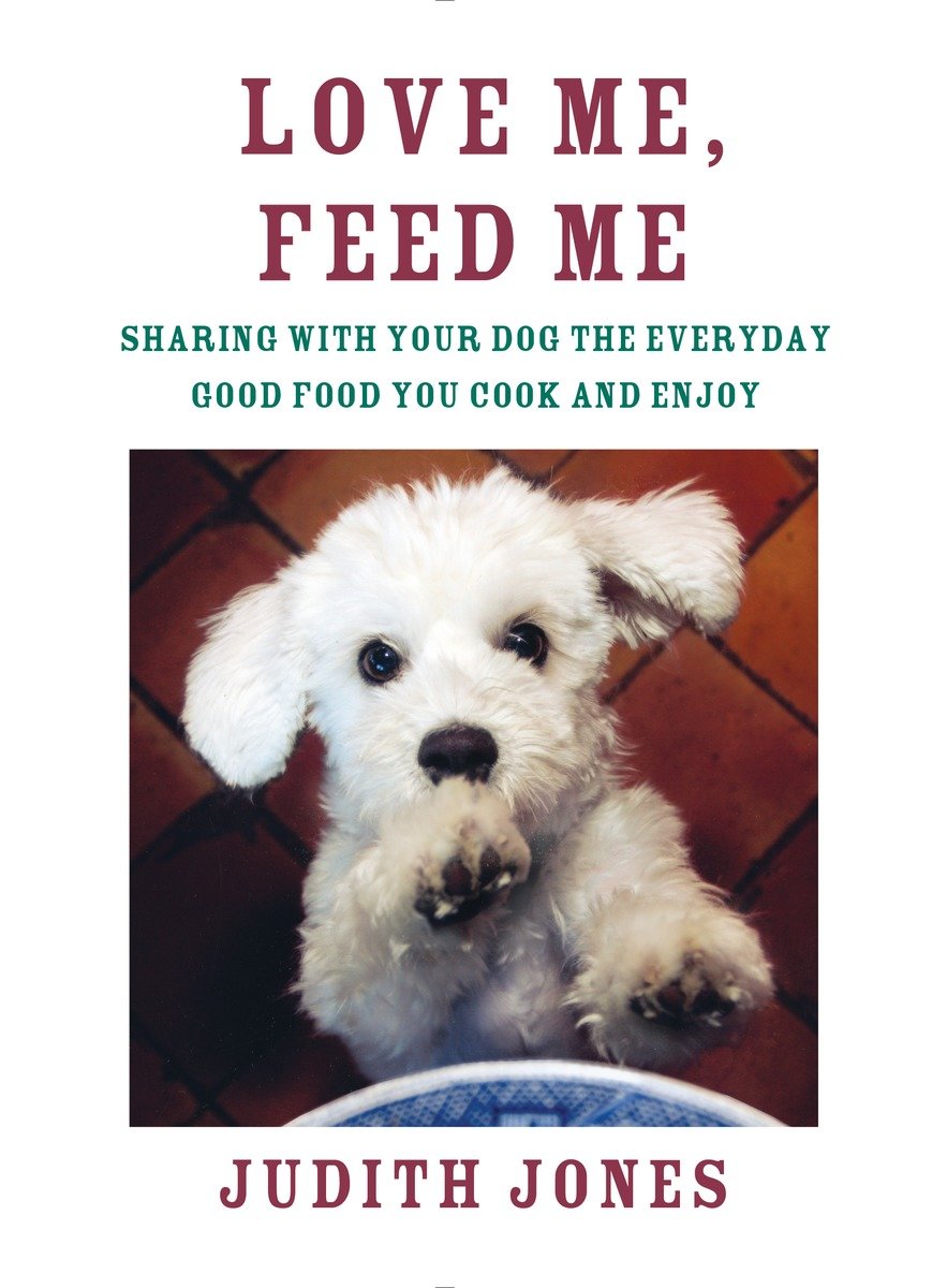 Love Me, Feed Me (Hardcover Book)