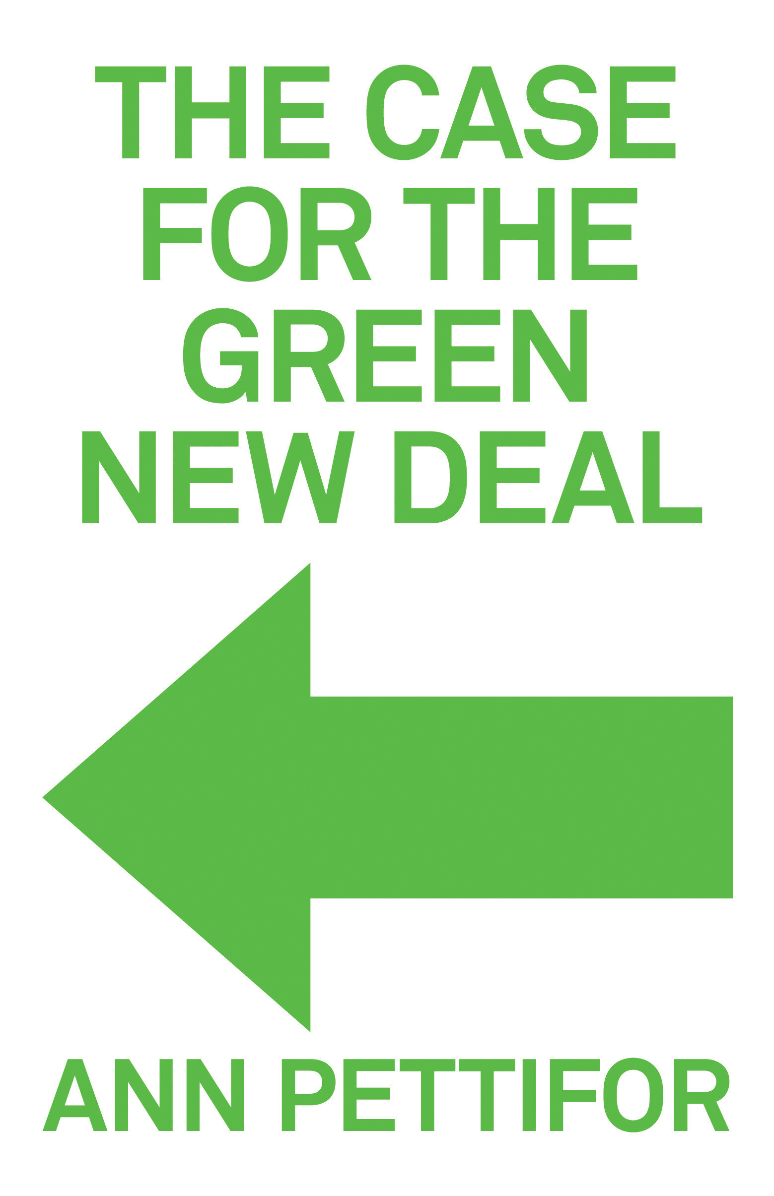 The Case for The Green New Deal (Hardcover Book)
