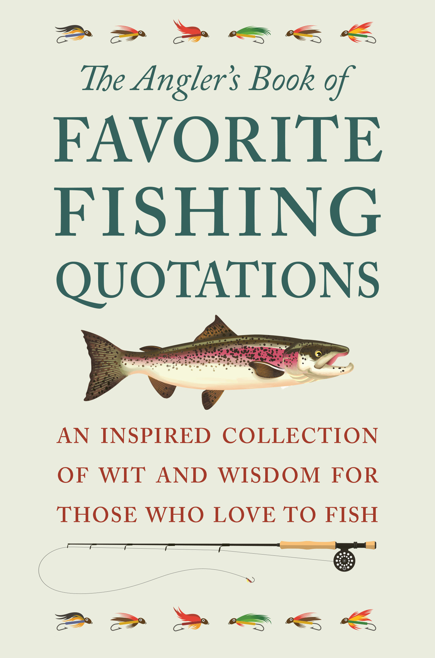 The Angler'S Book Of Favorite Fishing Quotations (Hardcover Book)
