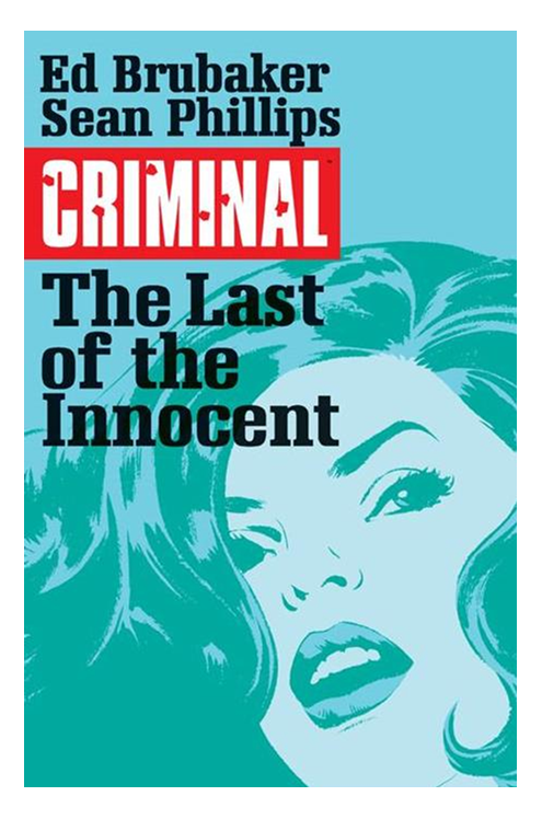 Criminal Graphic Novel Volume 6 The Last of the Innocent (Mature)