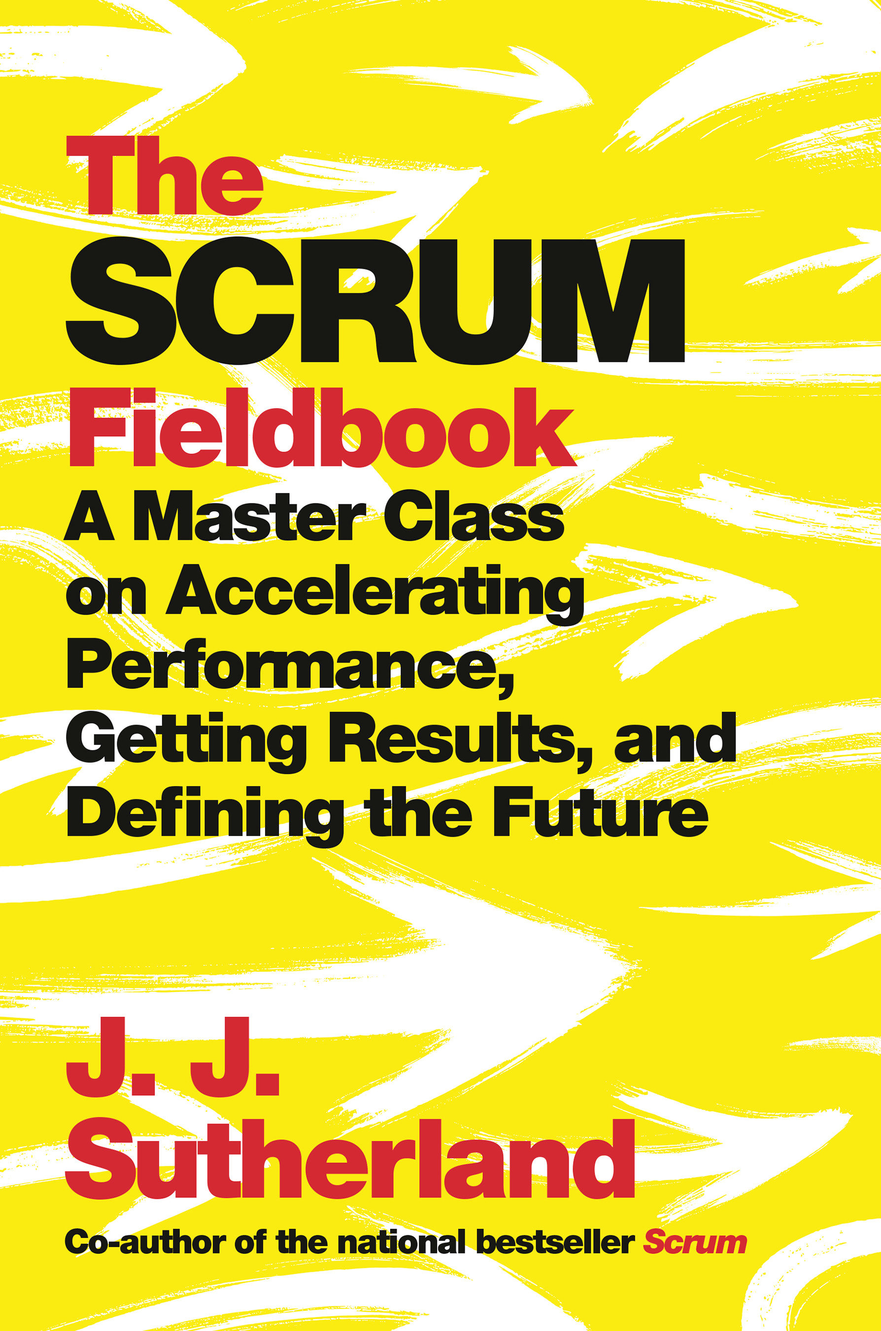 The Scrum Fieldbook (Hardcover Book)