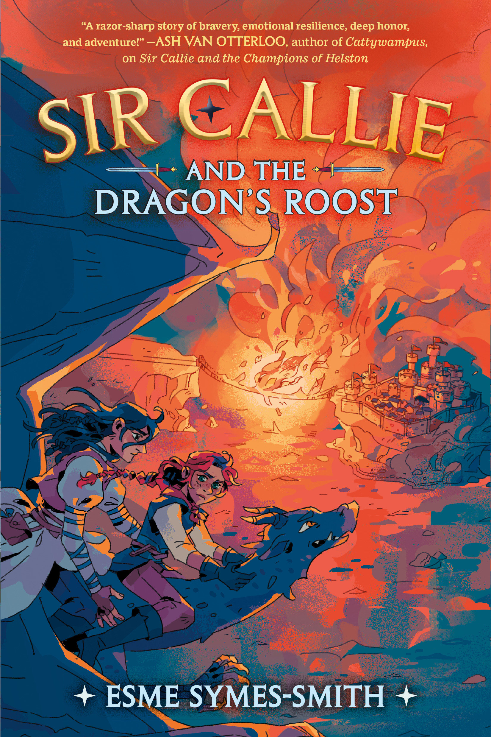 Sir Callie and the Dragon'S Roost (Hardcover Book)
