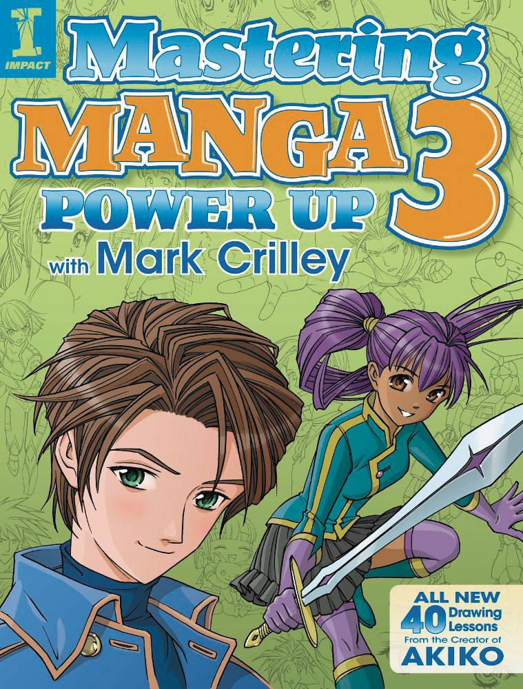 Mastering Manga W/ Mark Crilley Soft Cover Volume 3 Power Up