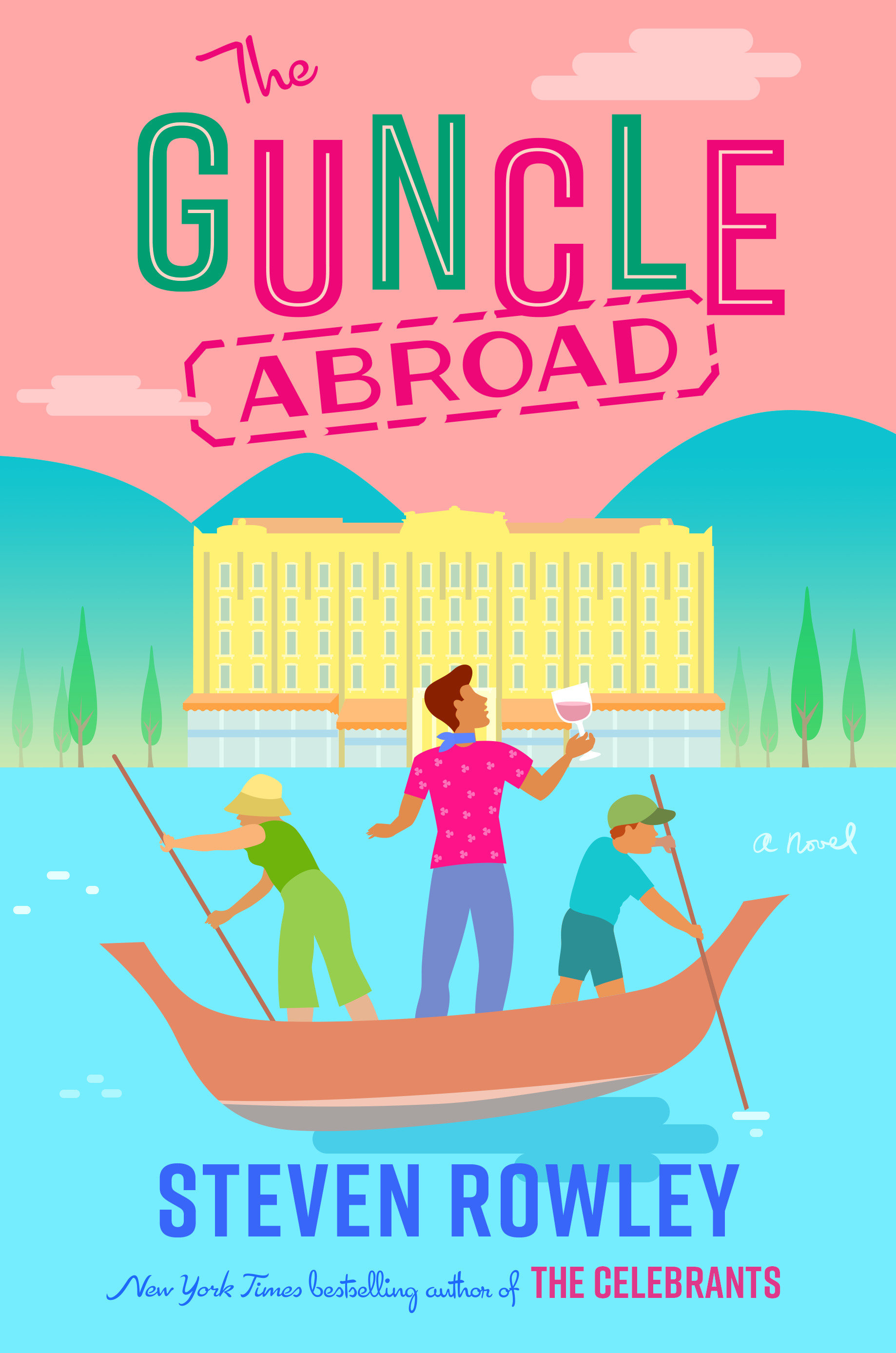 The Guncle Abroad (Hardcover Book)