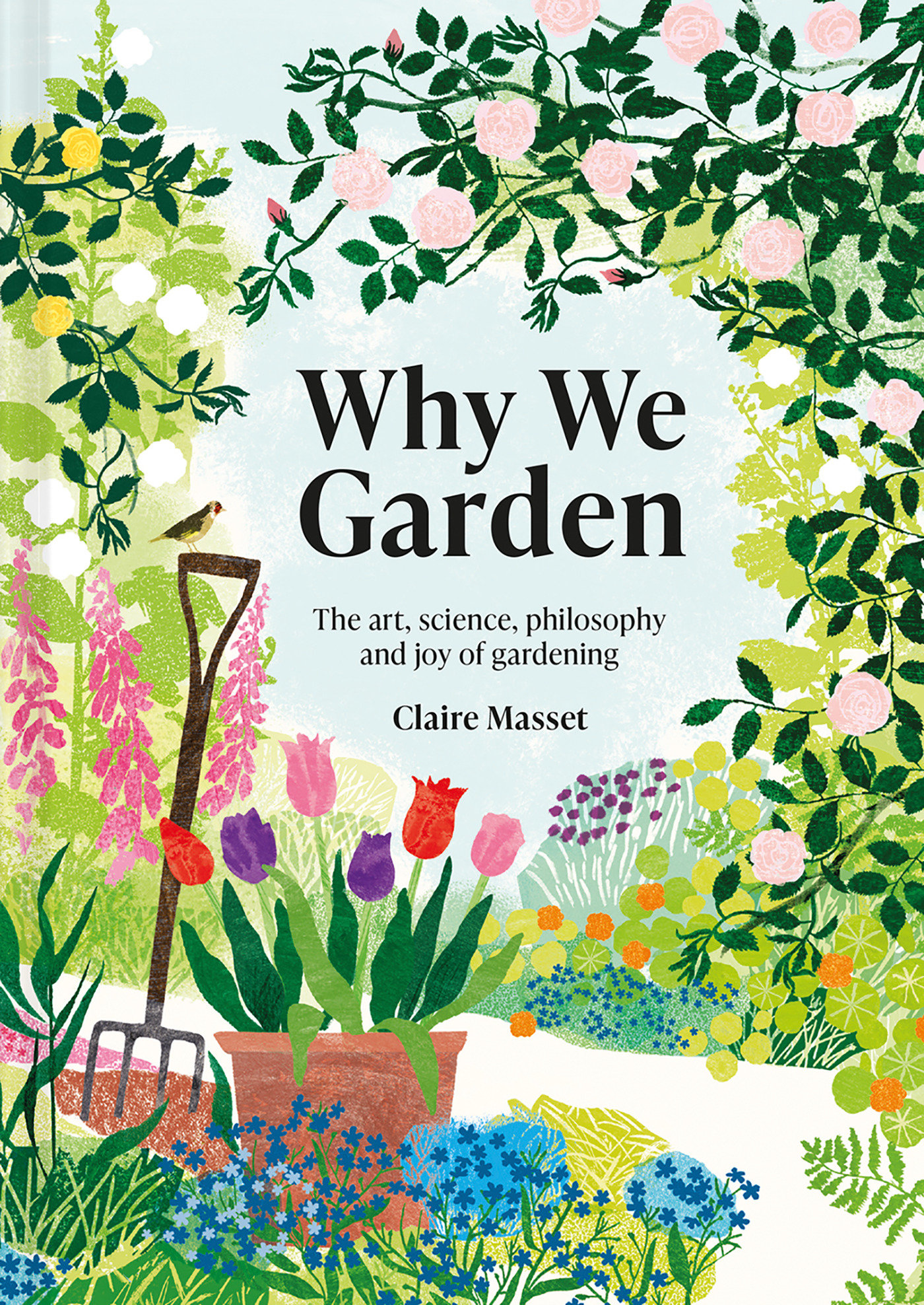 Why We Garden (Hardcover Book)