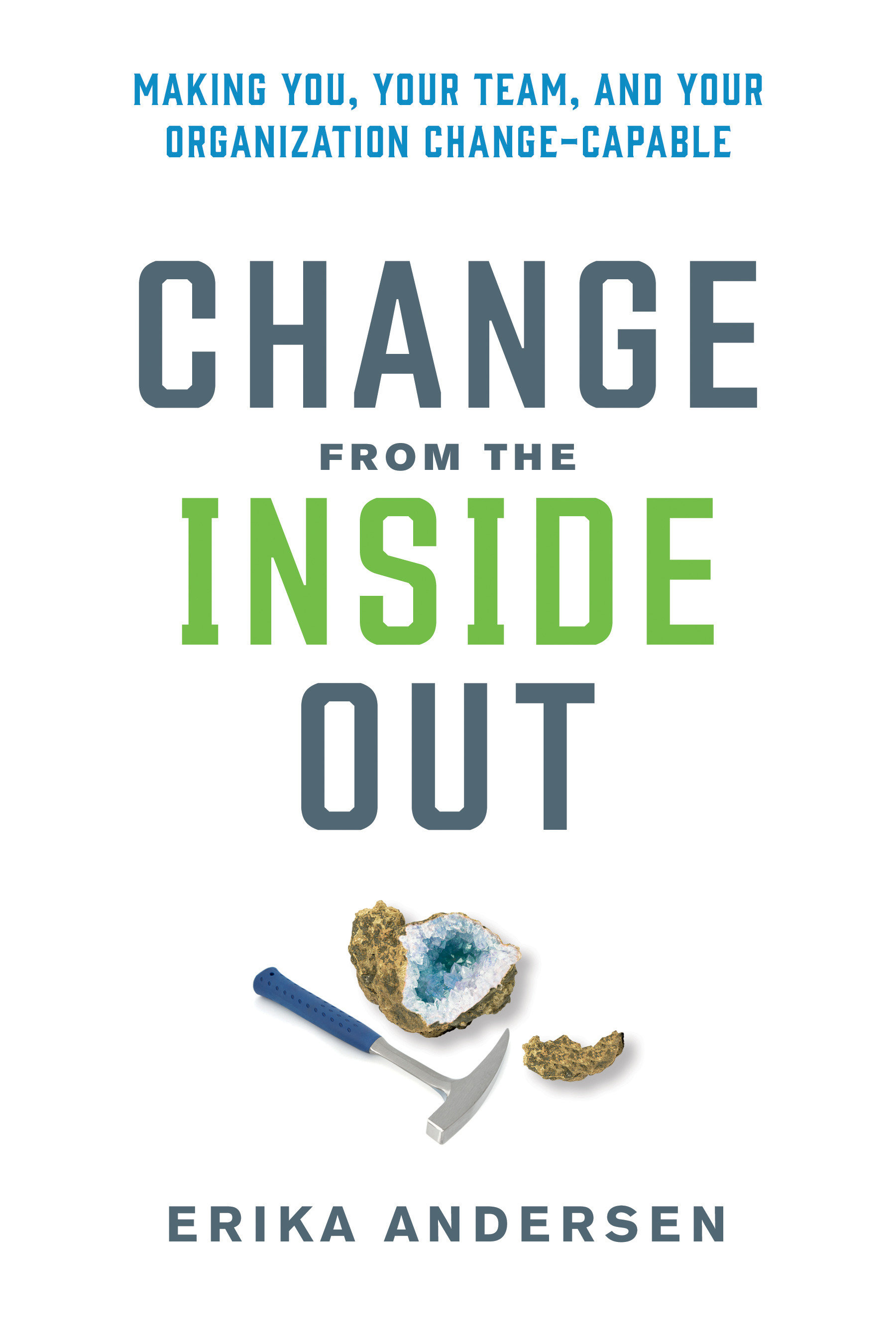 Change From The Inside Out (Hardcover Book)
