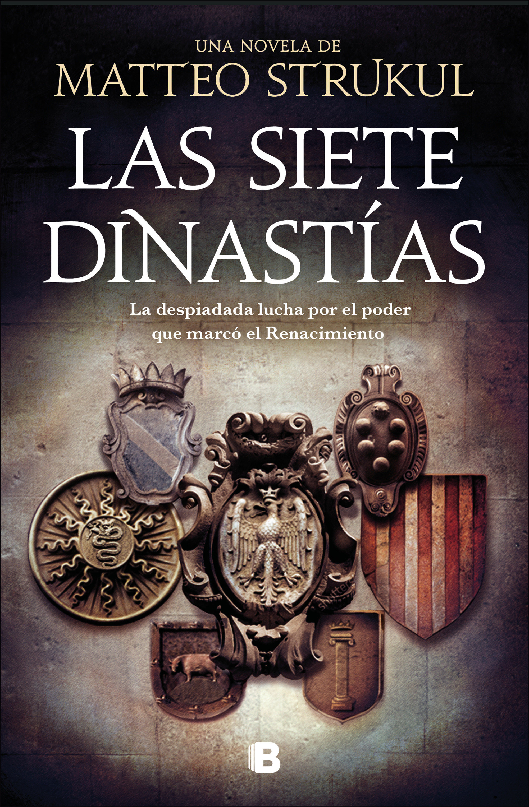 Las Siete Dinastías / The Seven Dynasties (Hardcover Book)