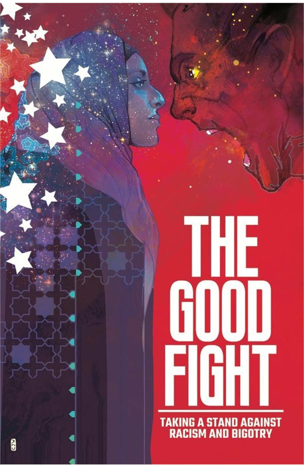 The Good Fight: Taking A Stand Against Racism And Bigotry