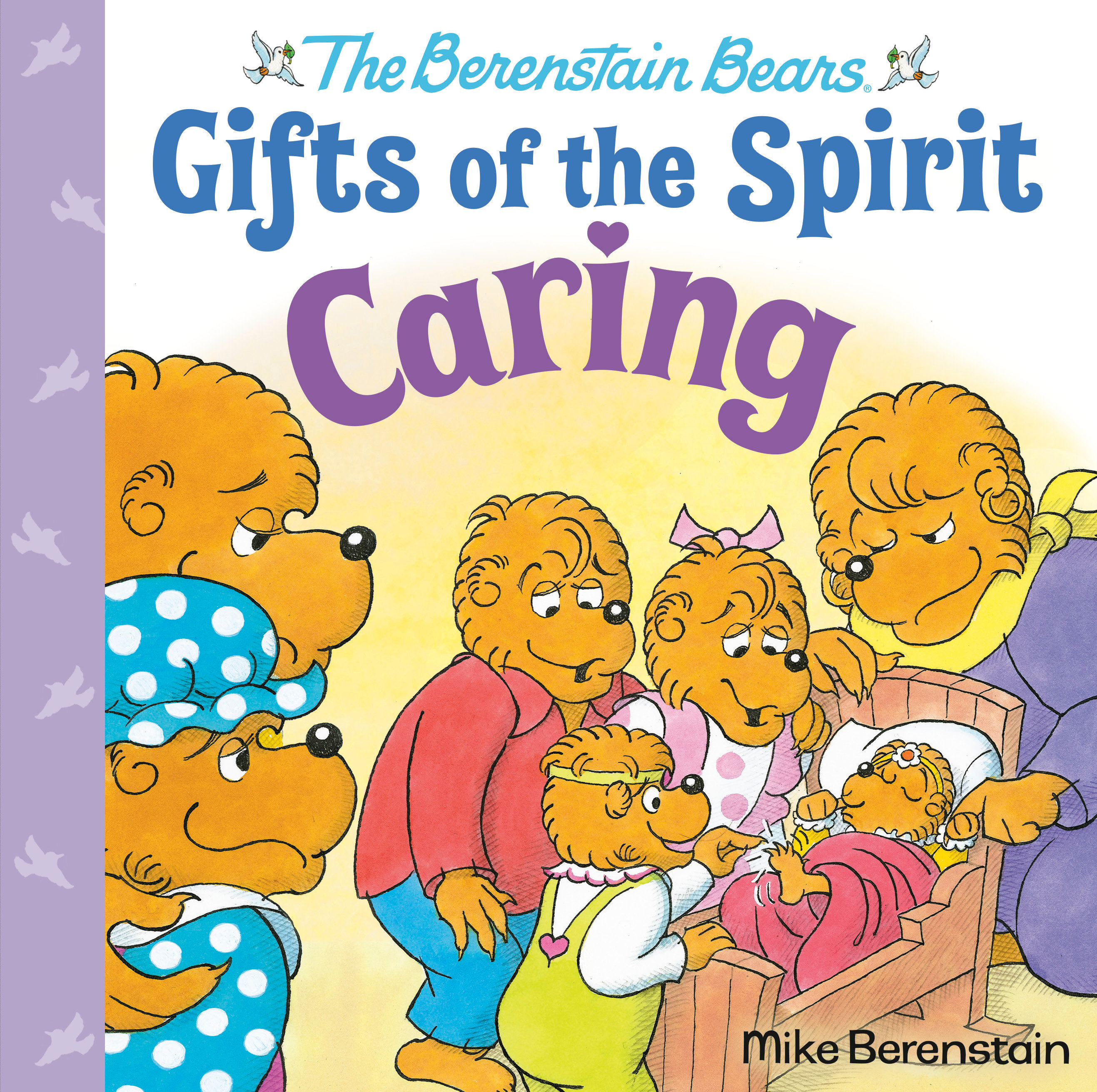 Caring (Berenstain Bears Gifts Of The Spirit) (Hardcover Book)