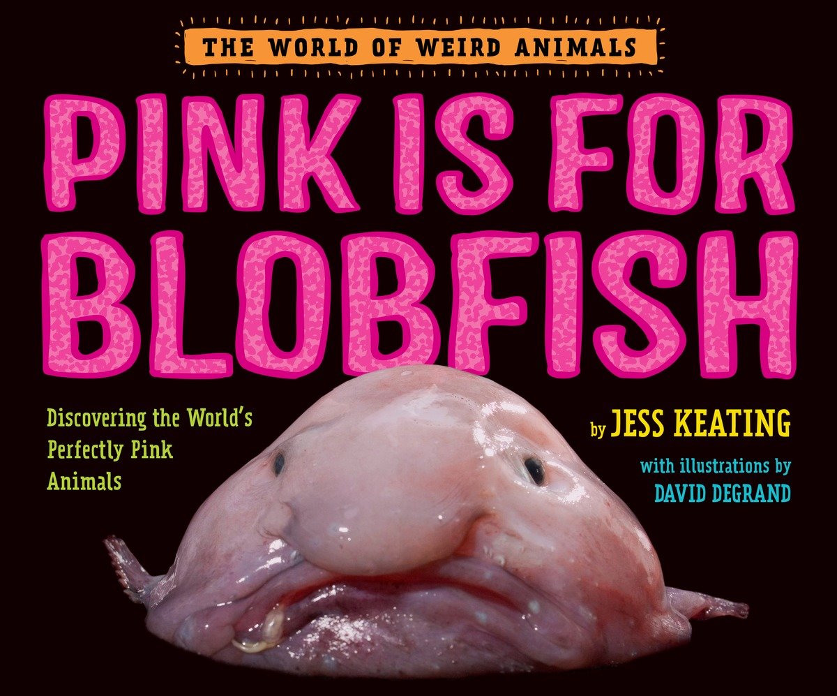 Pink Is for Blobfish (Hardcover Book)