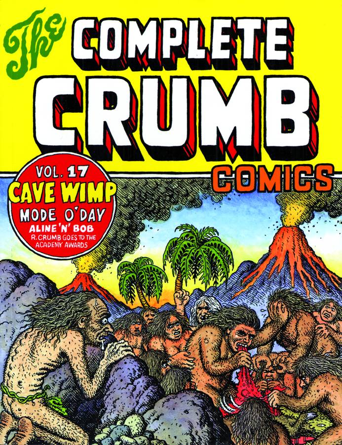 Complete Crumb Comics Graphic Novel Volume 17 Cave Wimp (New Printing)