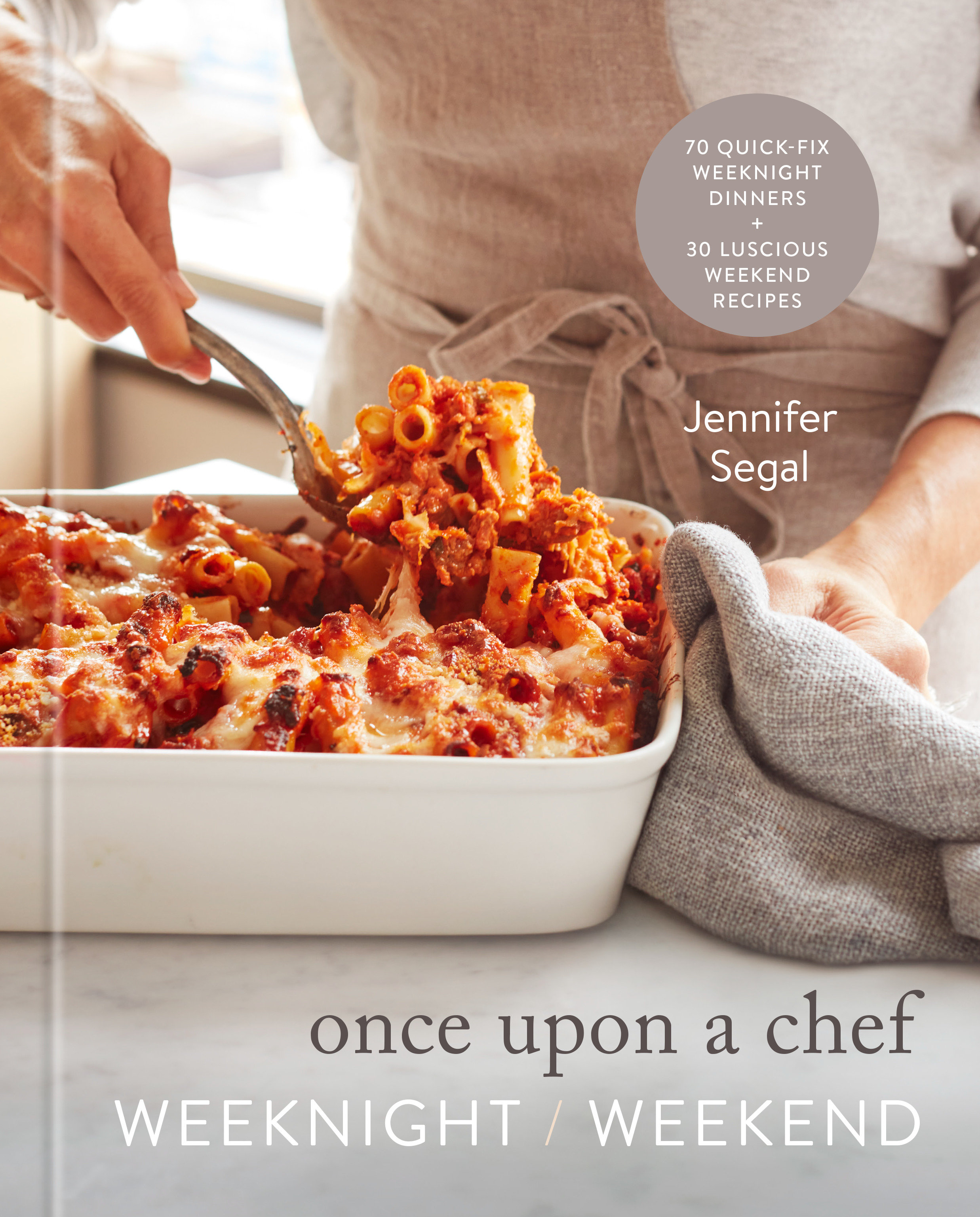 Once Upon A Chef: Weeknight/Weekend (Hardcover Book)