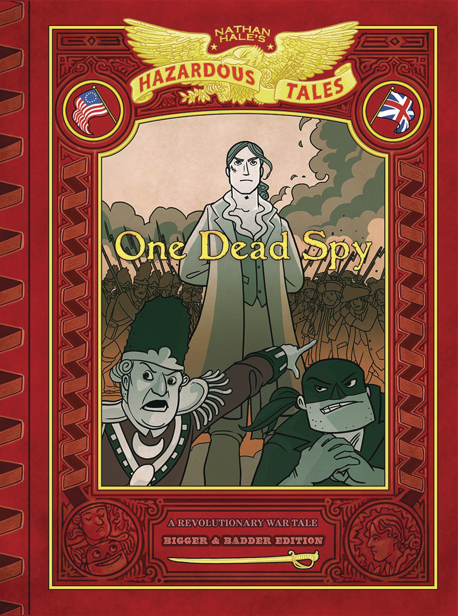 Nathan Hales Hazardous Tales Bigger Badder Graphic Novel #1 One Dead Spy