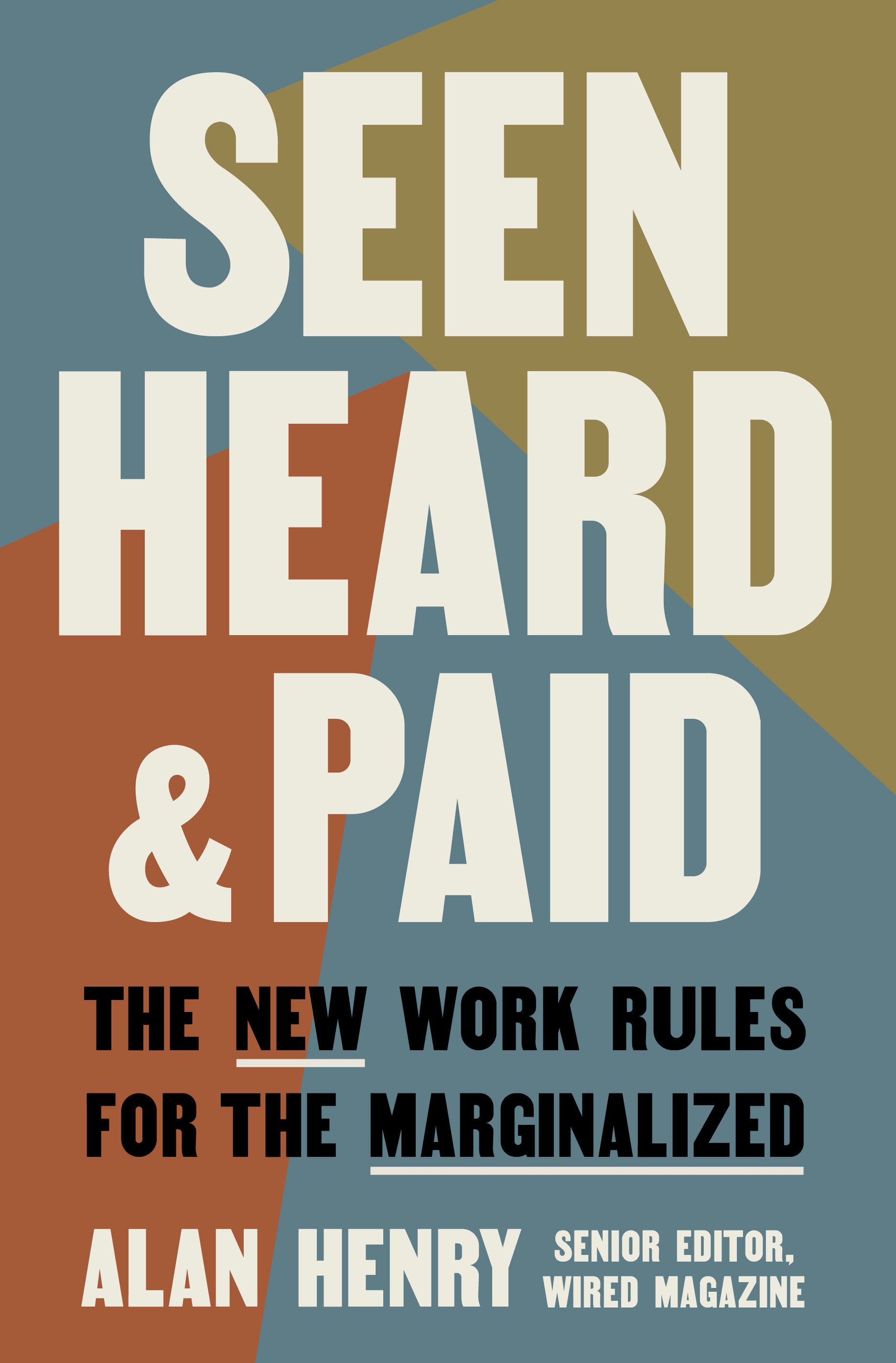 Seen, Heard, And Paid (Hardcover Book)