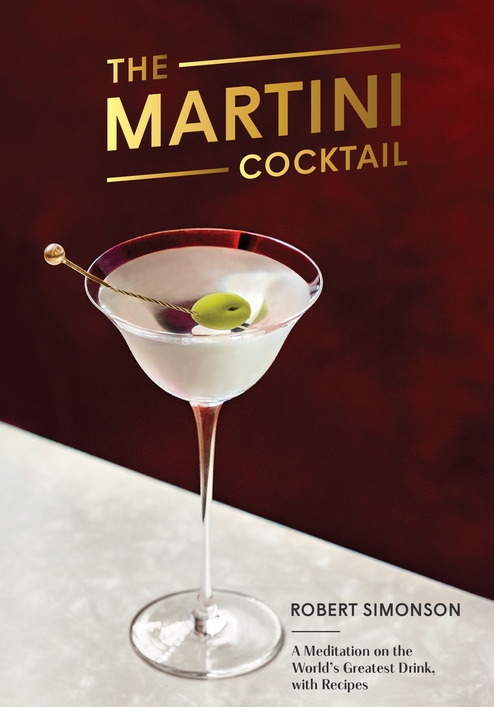 The Martini Cocktail (Hardcover Book)