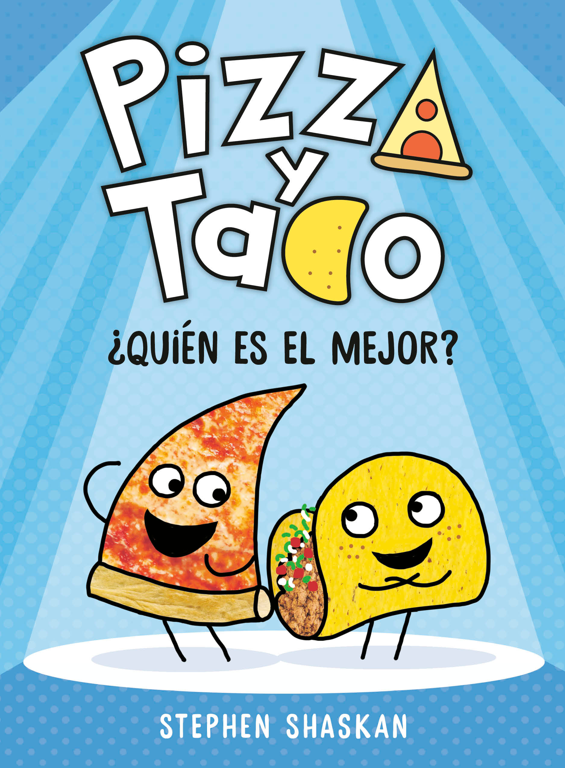 Pizza Y Taco: ¿Quién Es El Mejor? (Hardcover Book)