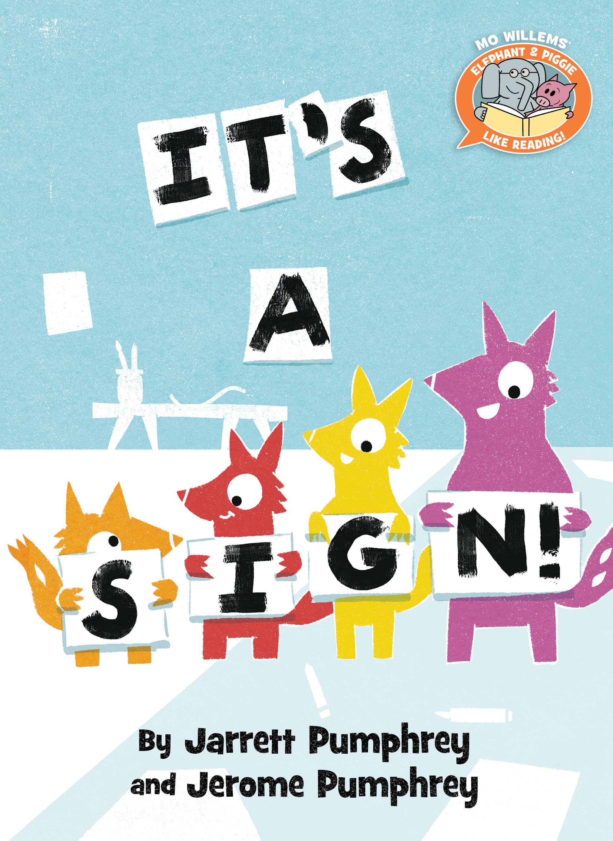 It'S A Sign!-Elephant & Piggie Like Reading! (Hardcover Book)