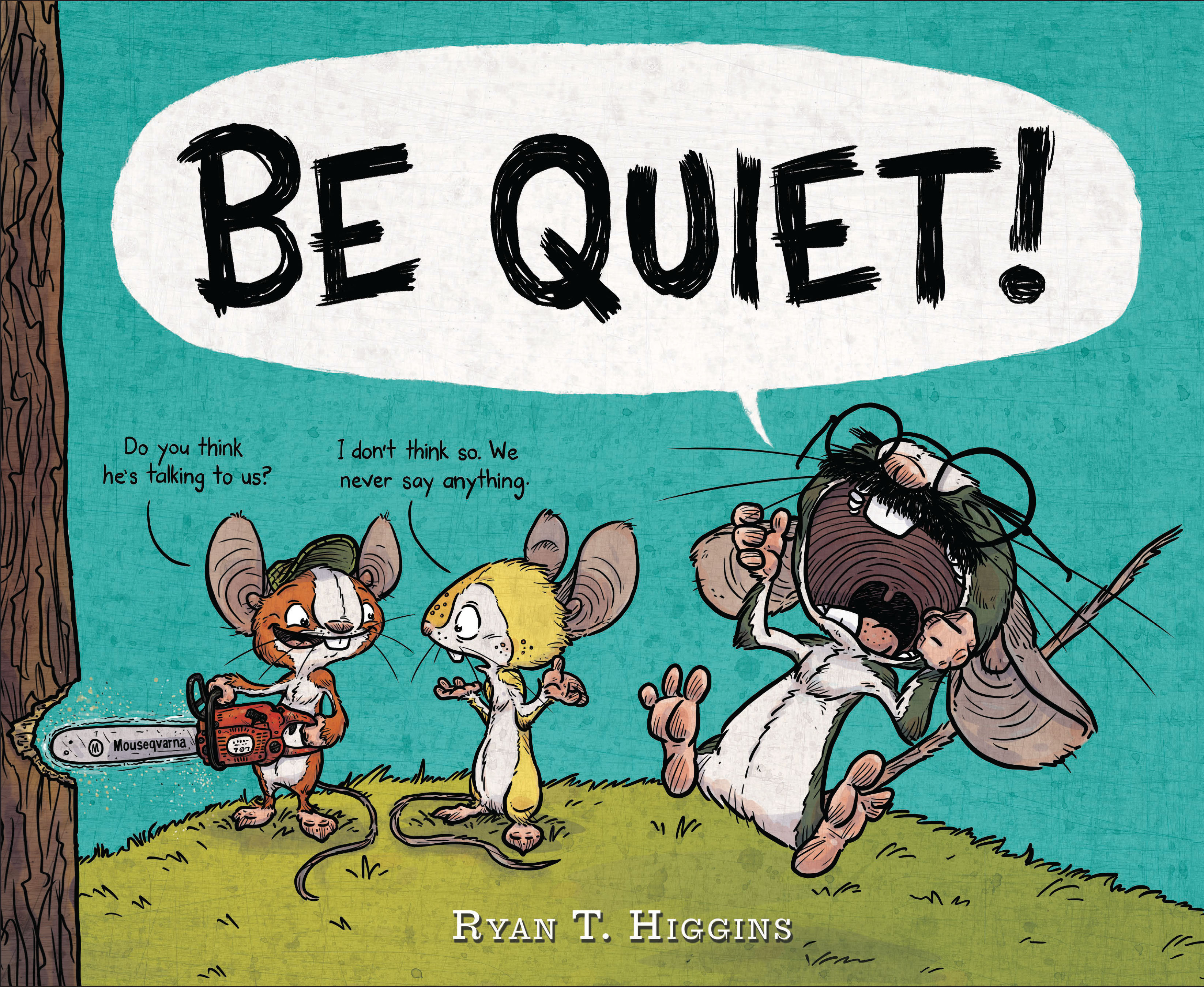 Be Quiet! (Hardcover Book)