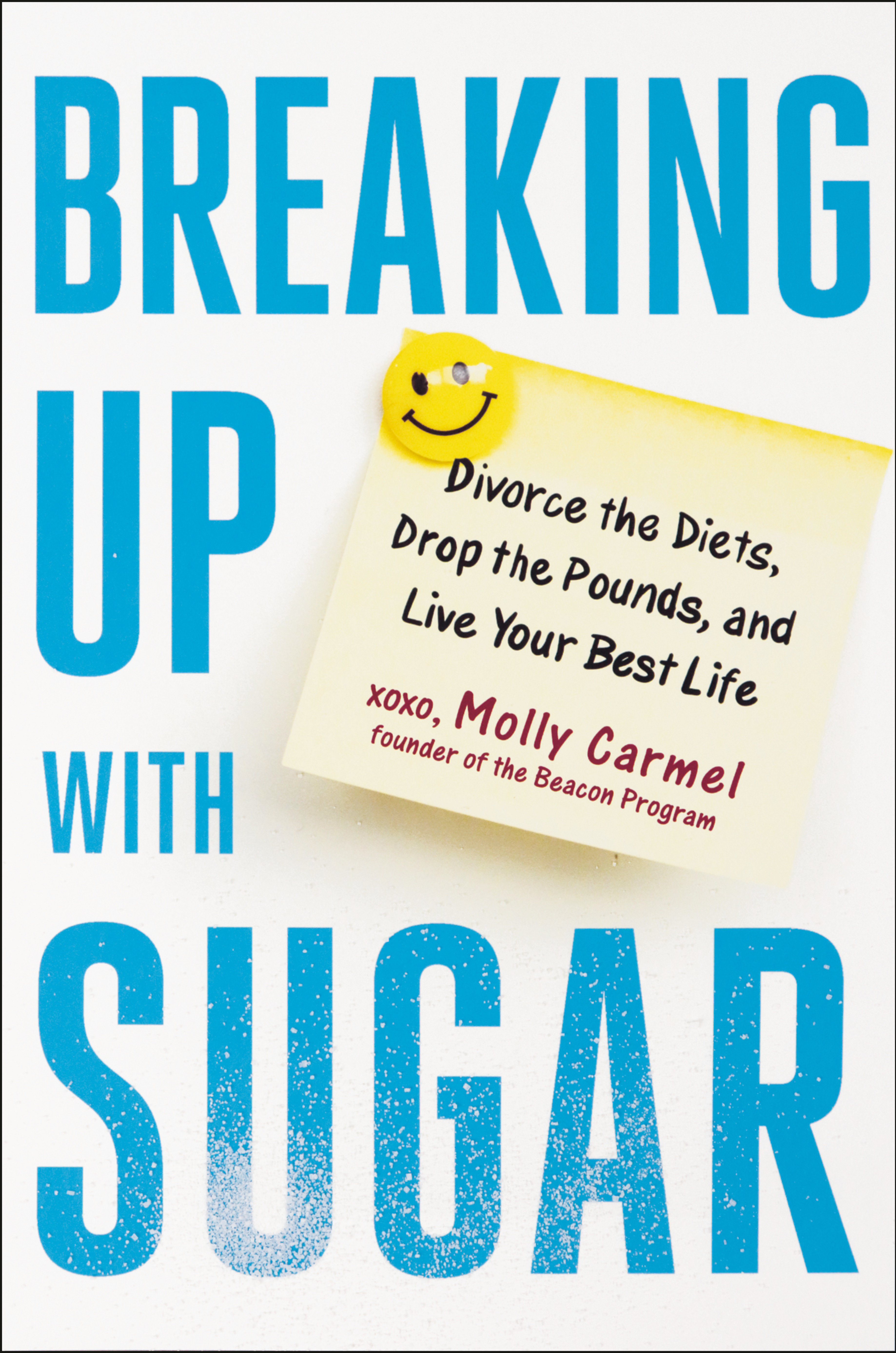 Breaking Up With Sugar (Hardcover Book)