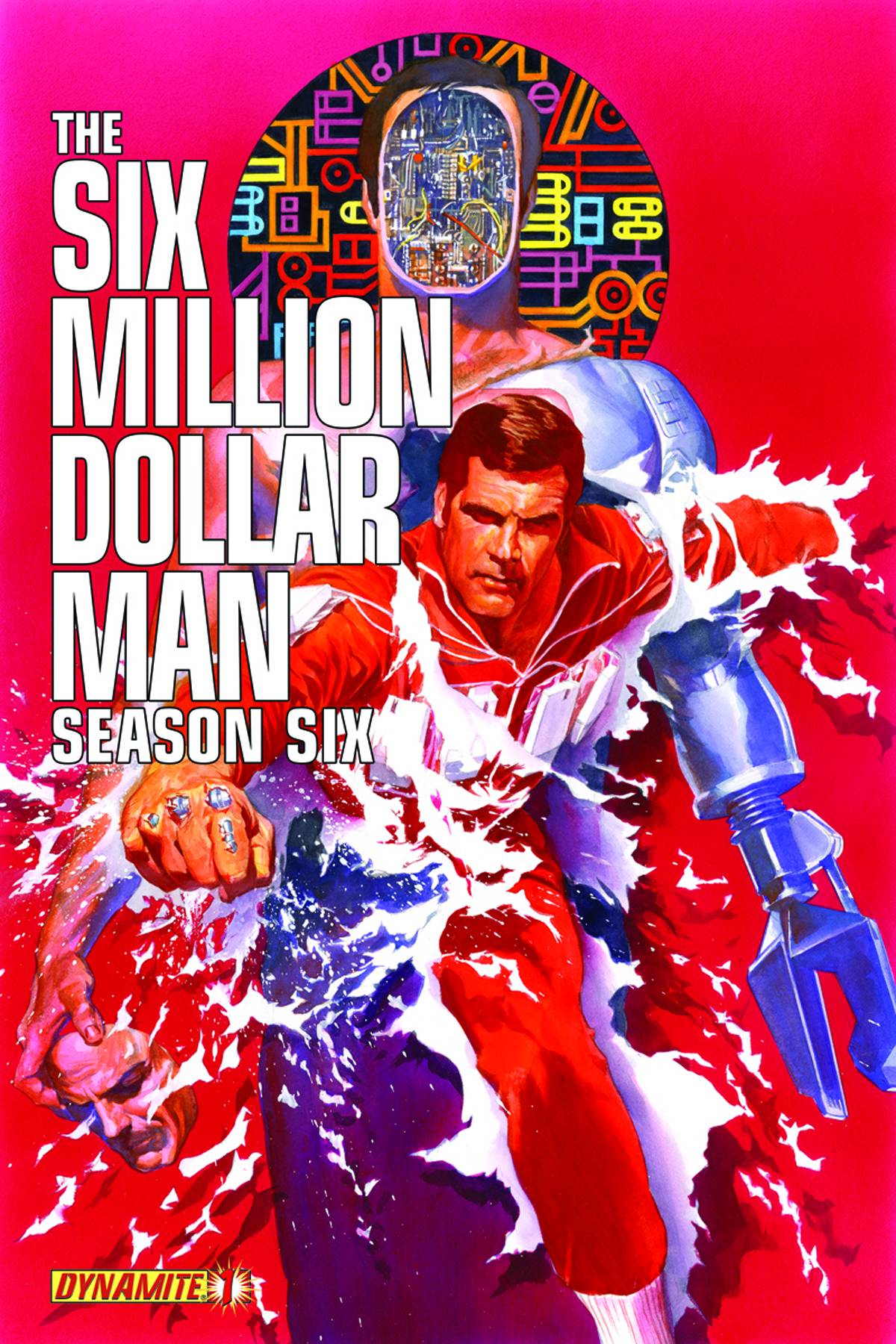 Six Million Dollar Man Season 6 #1 Ross Cover