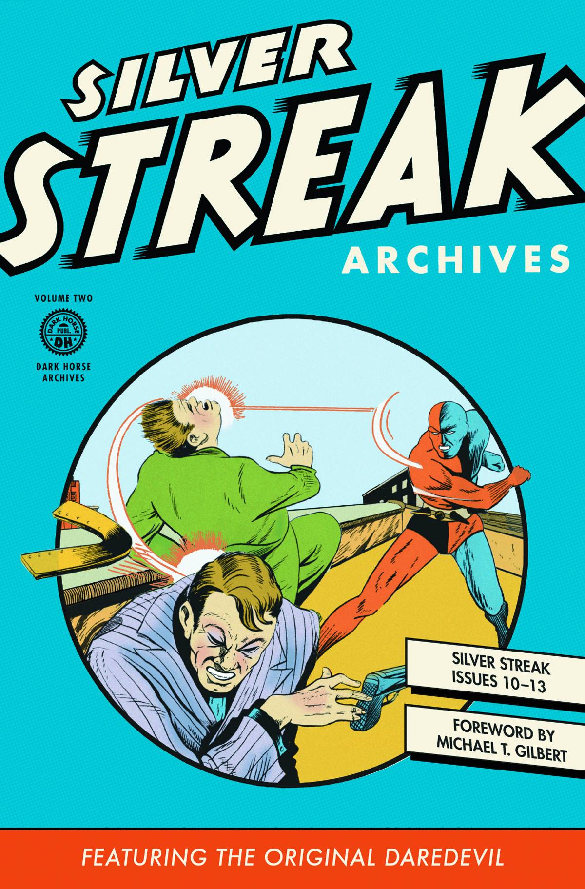Silver Streak Archives Original Daredevil Hardcover Volume 2