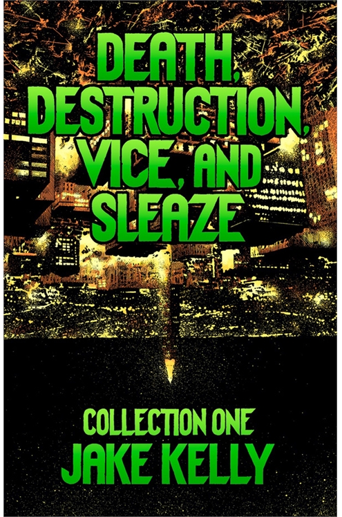 Death, Destruction, Vice, And Sleaze