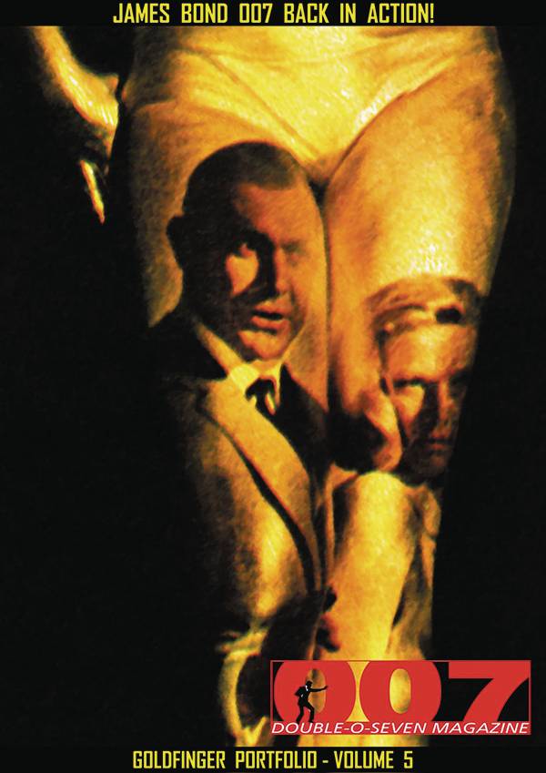 007 Magazine Presents Goldfinger Portfolio #5