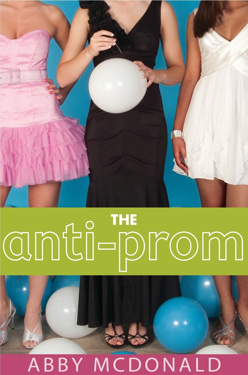 The Anti-Prom (Hardcover Book)