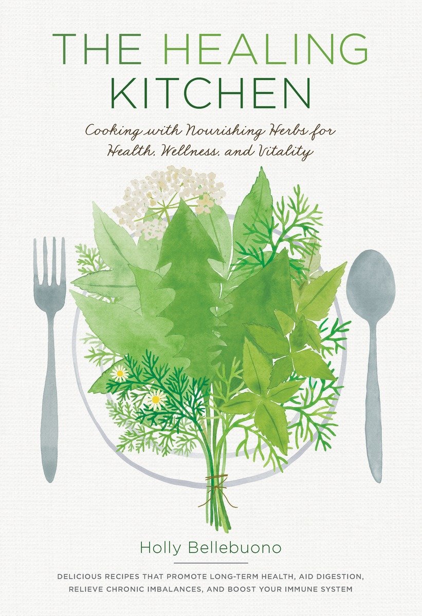 The Healing Kitchen (Hardcover Book)