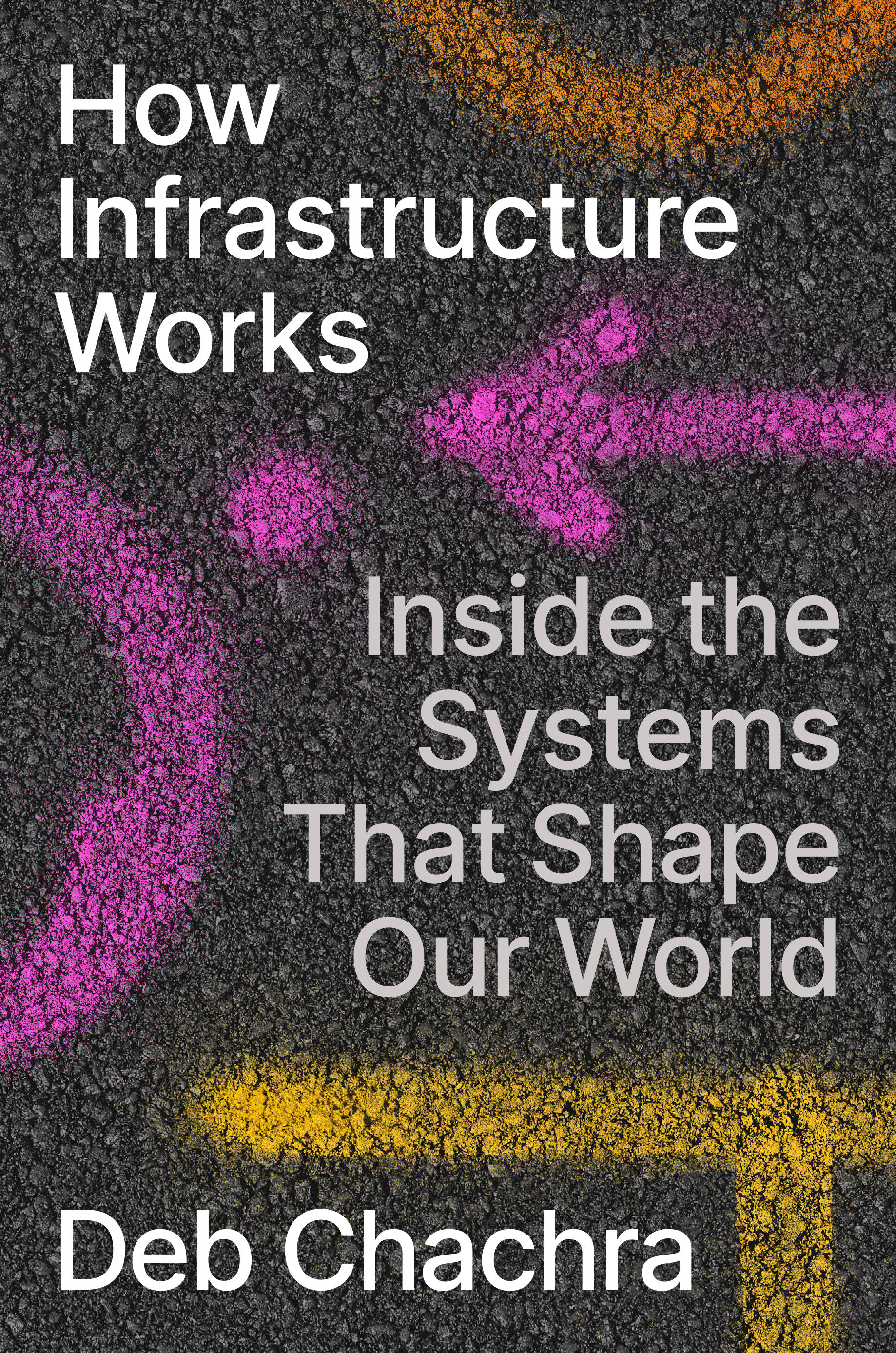 How Infrastructure Works (Hardcover Book)