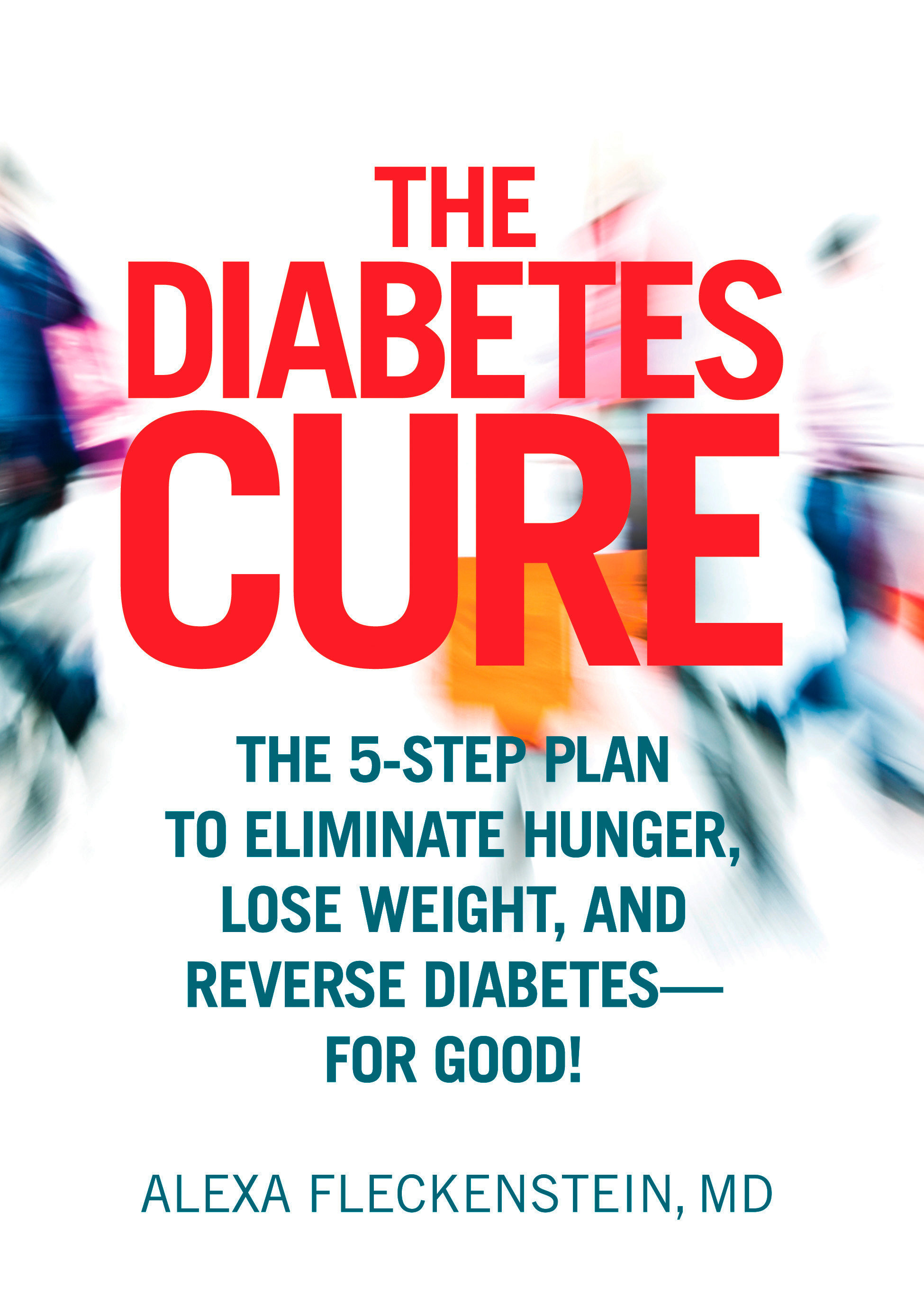 The Diabetes Cure (Hardcover Book)