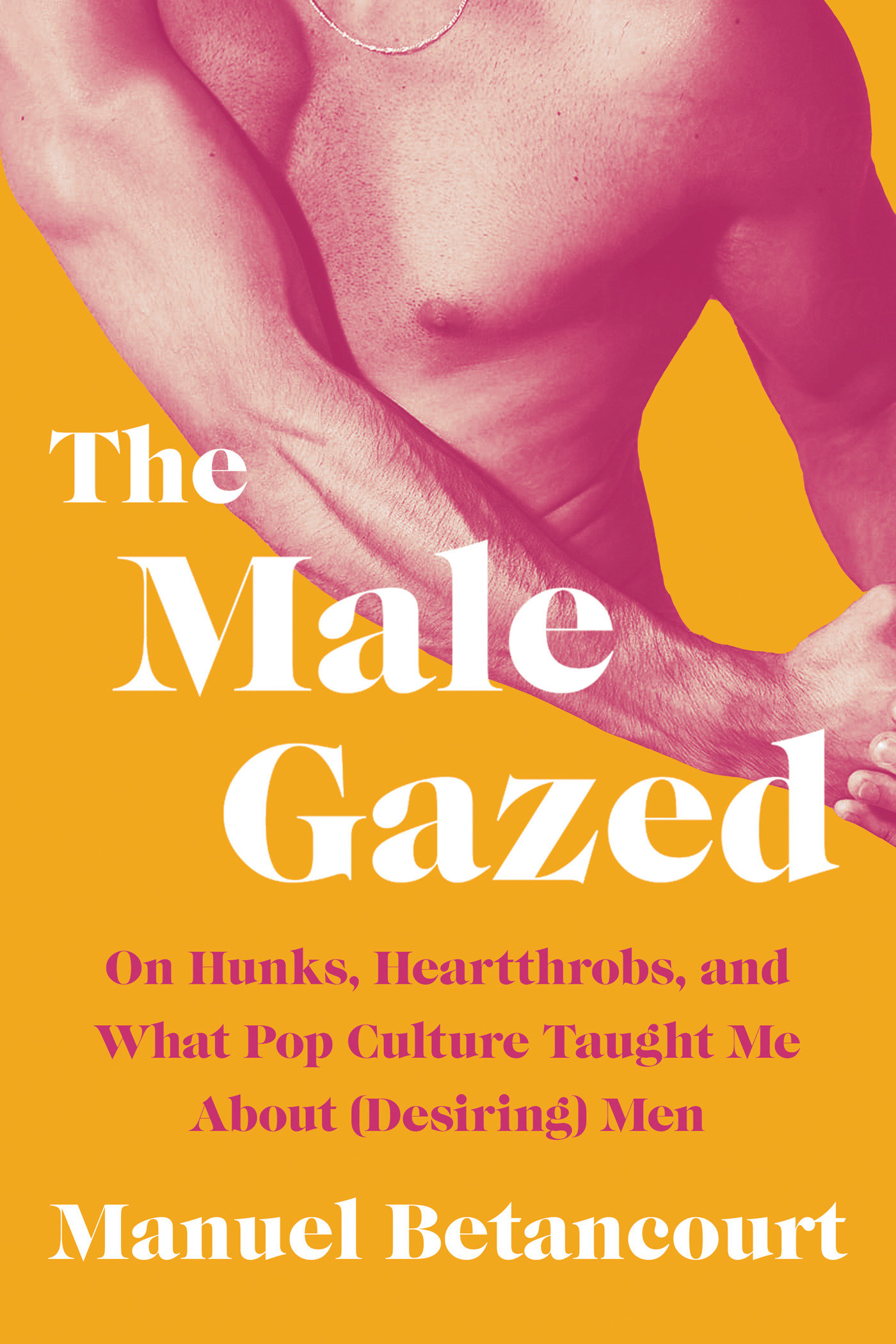 The Male Gazed (Hardcover Book)