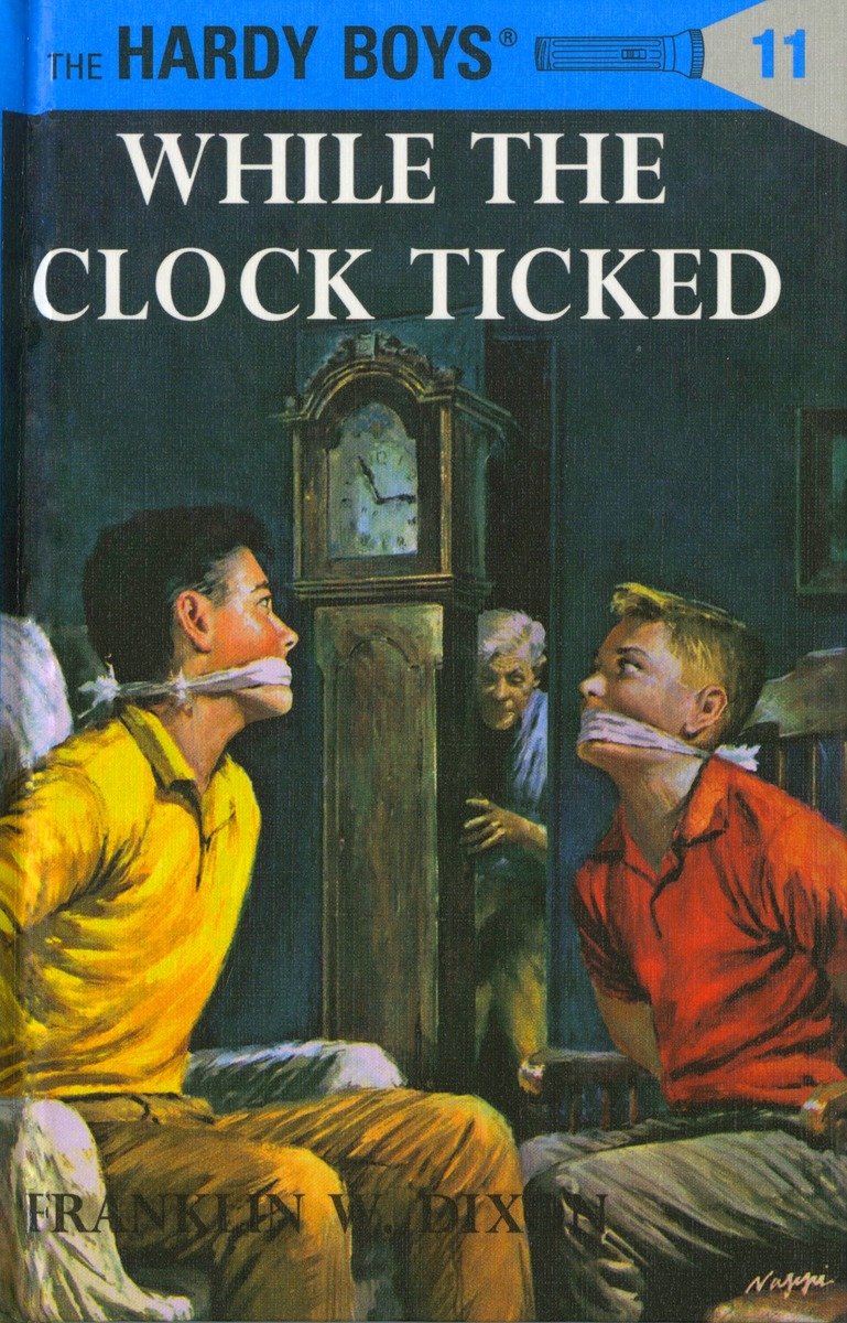 Hardy Boys 11: While The Clock Ticked (Hardcover Book)