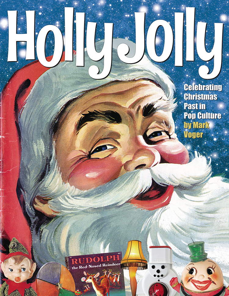 Holly Jolly Celebrating Christmas Past Pop Culture Hardcover