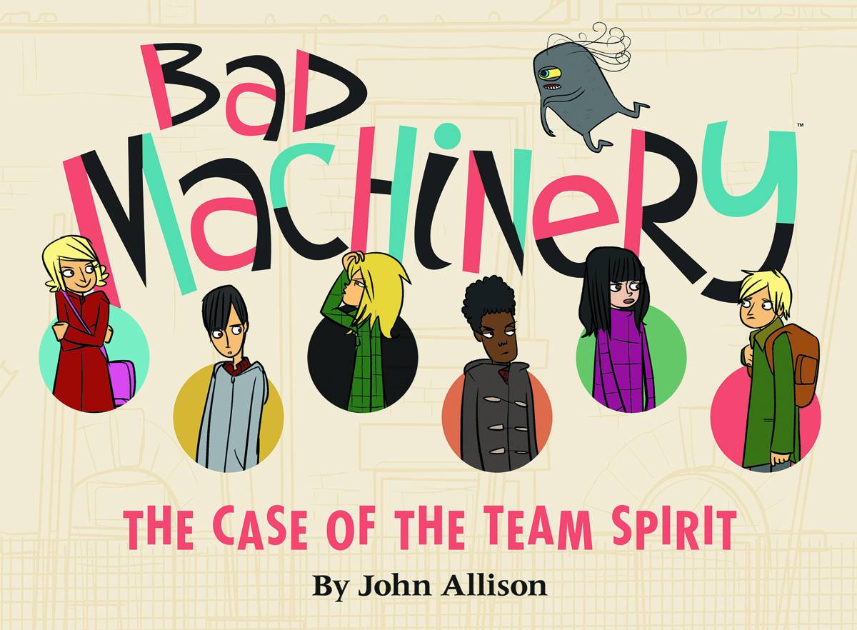 Bad Machinery Graphic Novel Volume 1 Case of Team Spirit