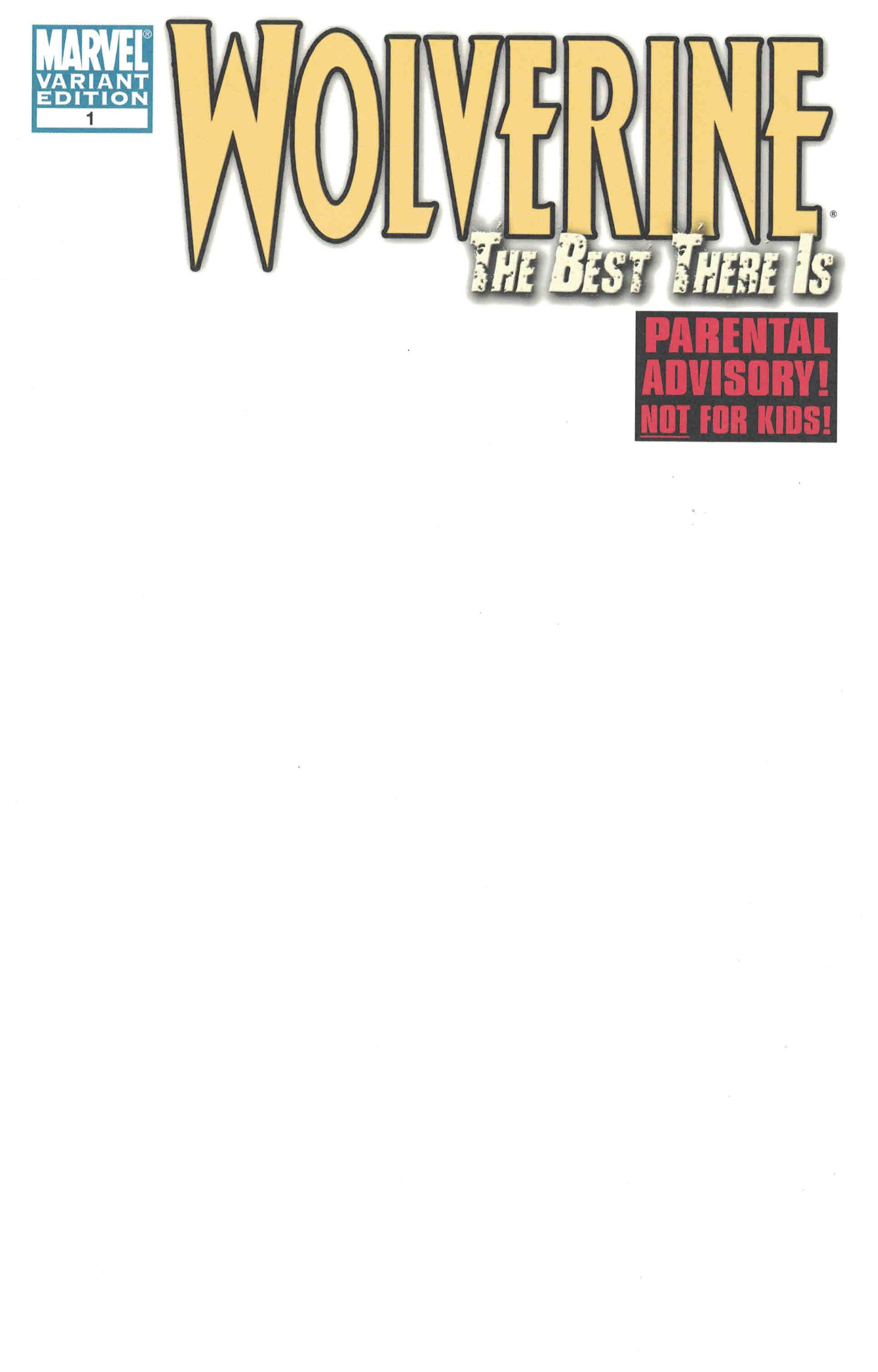 Wolverine Best There Is #1 Blank Cover Variant