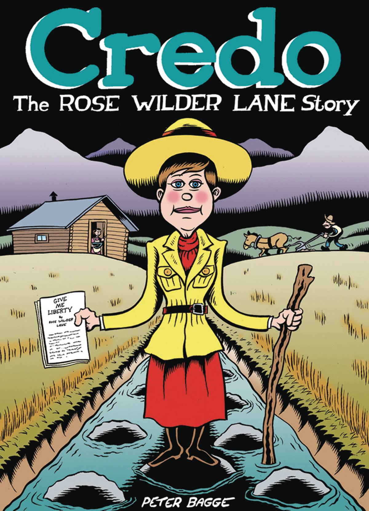 Credo The Rose Wilder Lane Story Hardcover by Peter Bagge