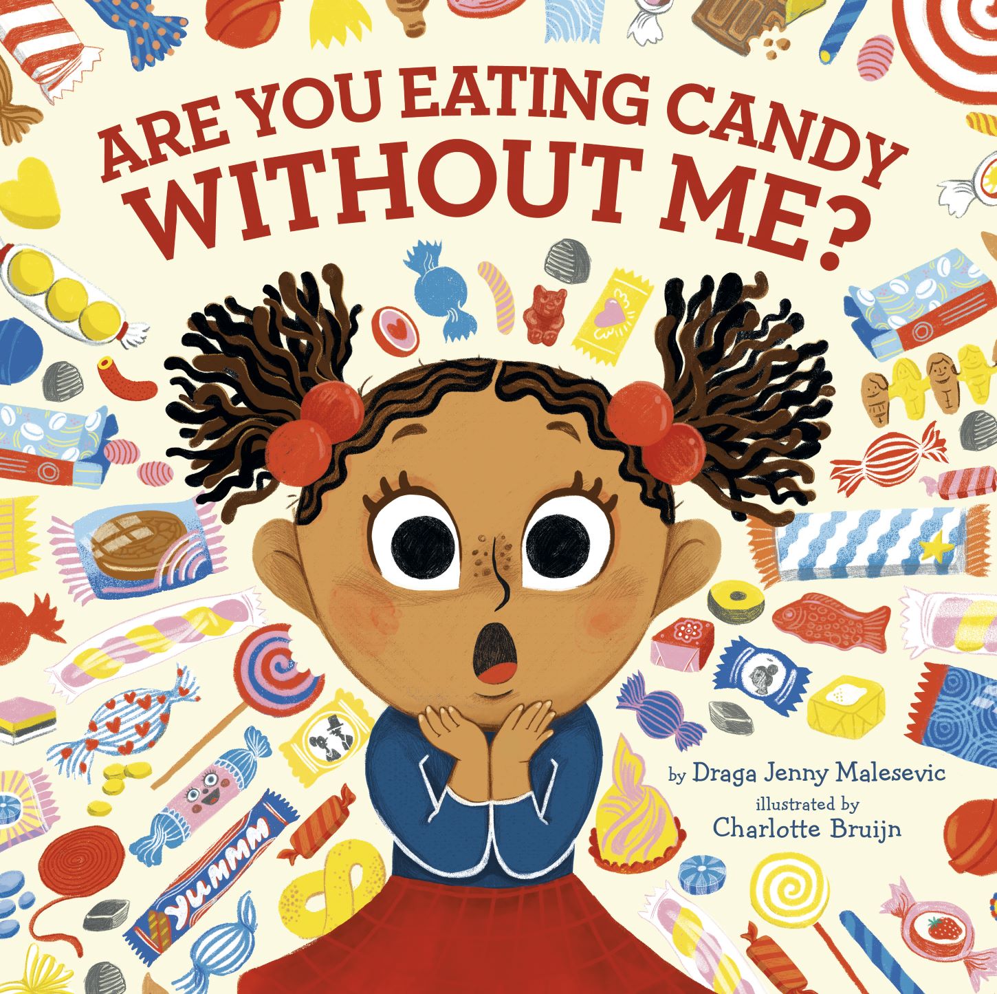 Are You Eating Candy Without Me? (Hardcover Book)