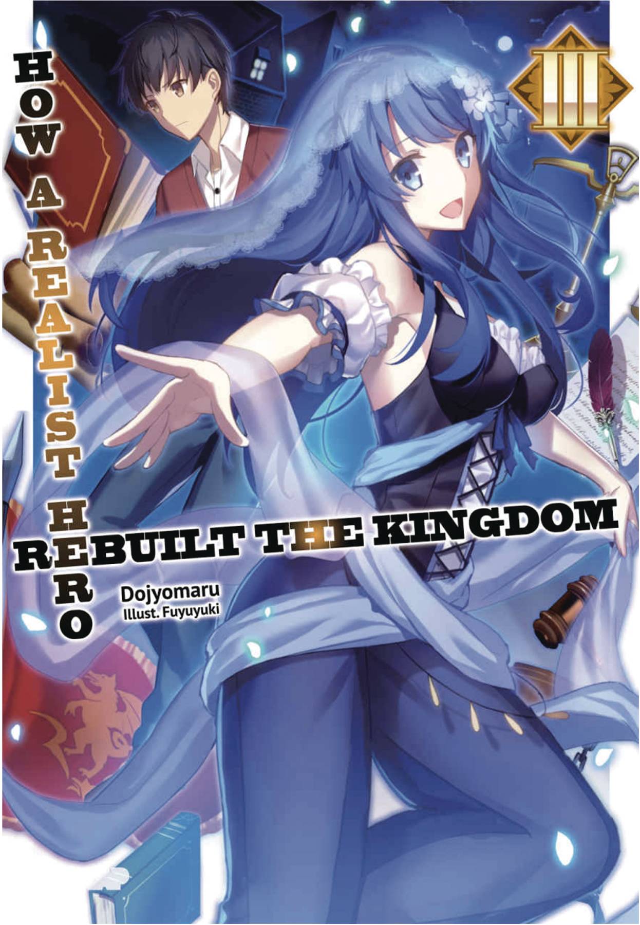 How a Realist Hero Rebuilt the Kingdom Light Novel Volume 3