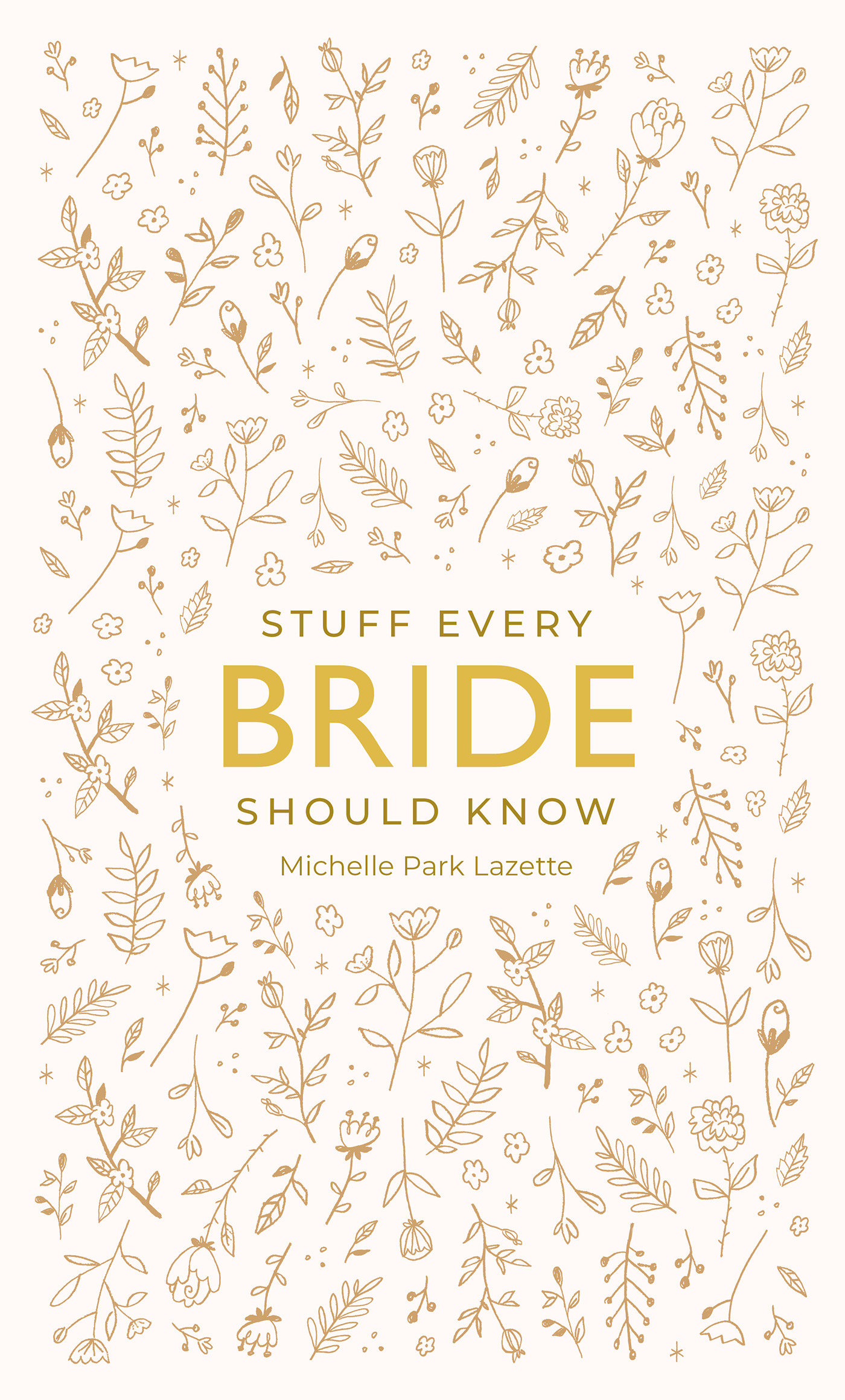 Stuff Every Bride Should Know (Hardcover Book)