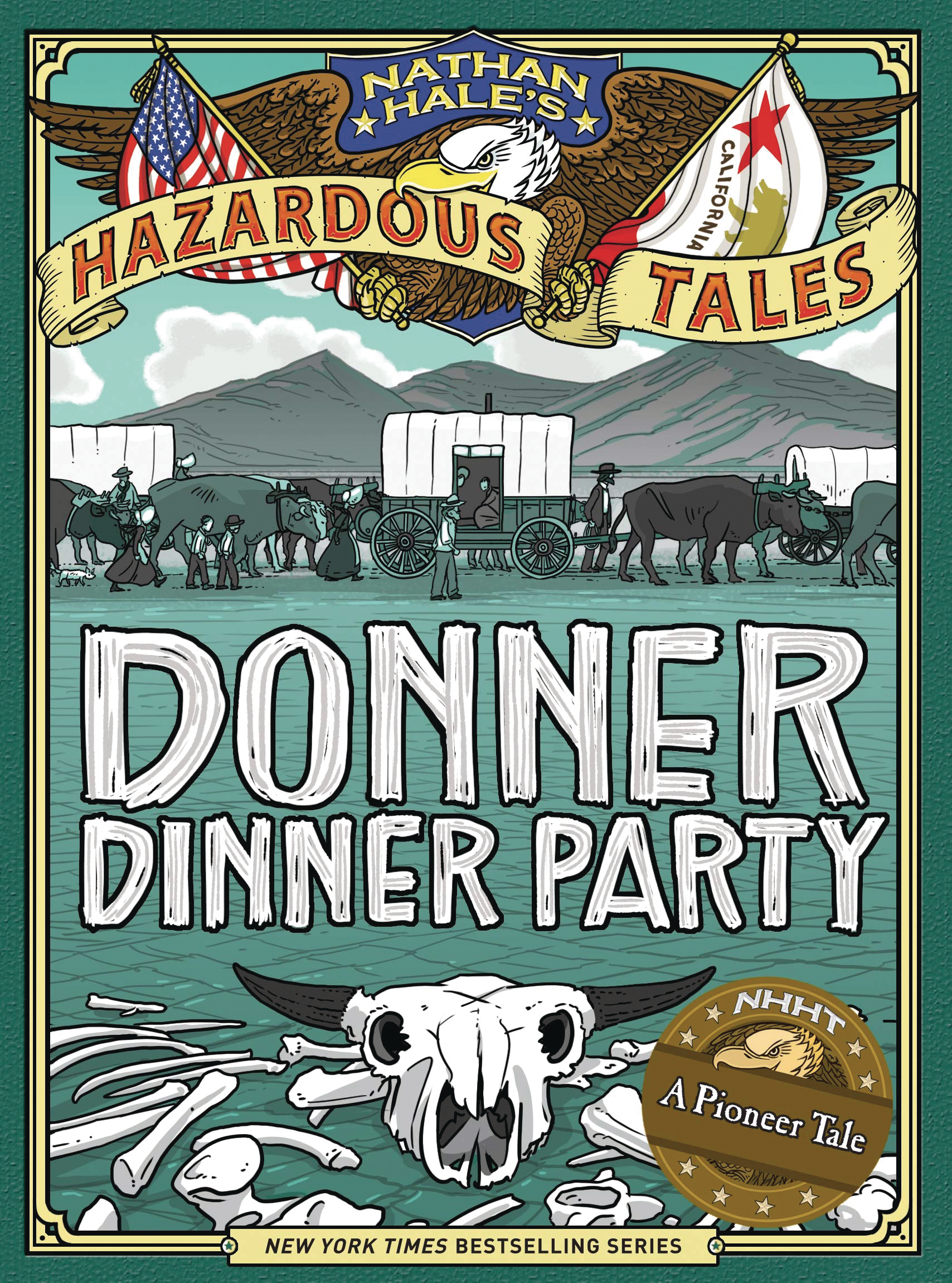 Nathan Hales Volume 3 Donner Dinner Party Bigger Badder Edition