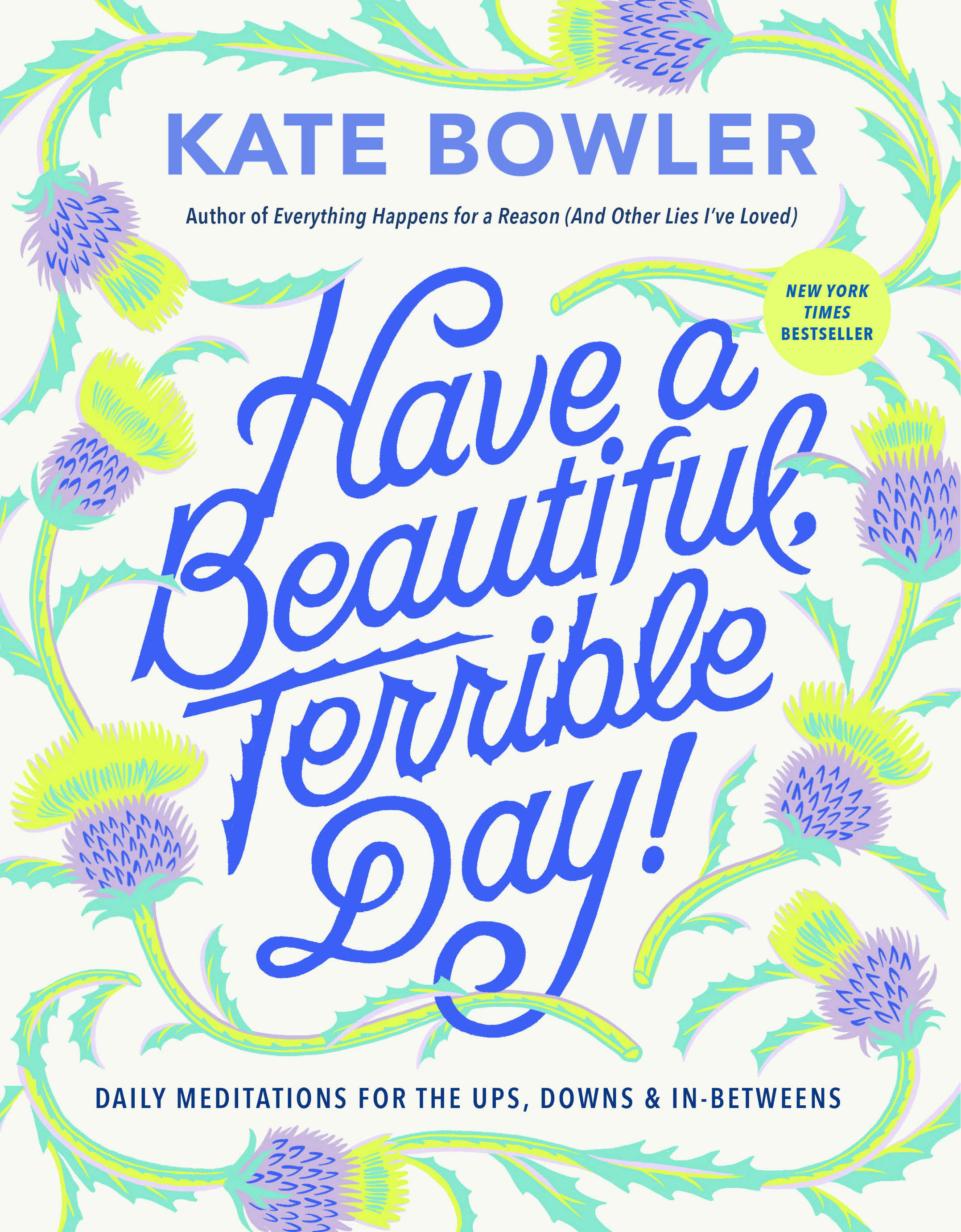 Have A Beautiful, Terrible Day! (Hardcover Book)