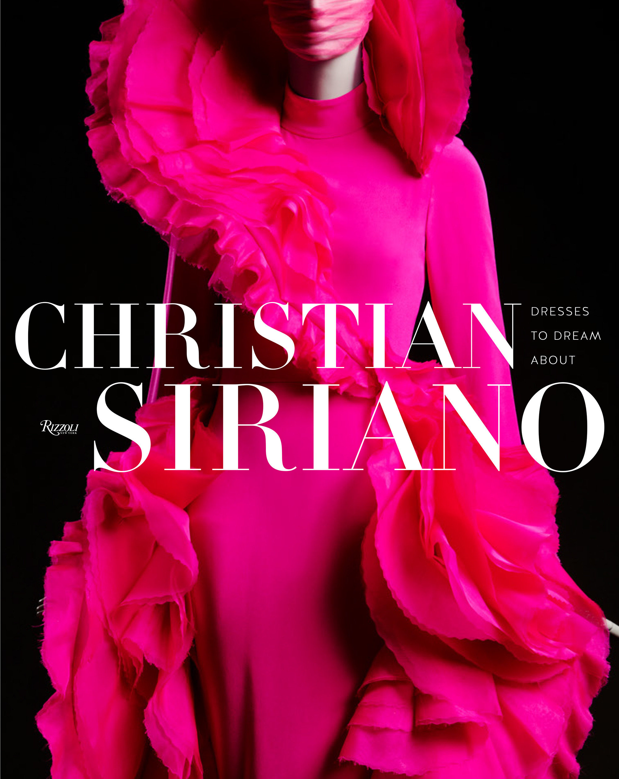 Christian Siriano: Dresses To Dream About (Hardcover Book)