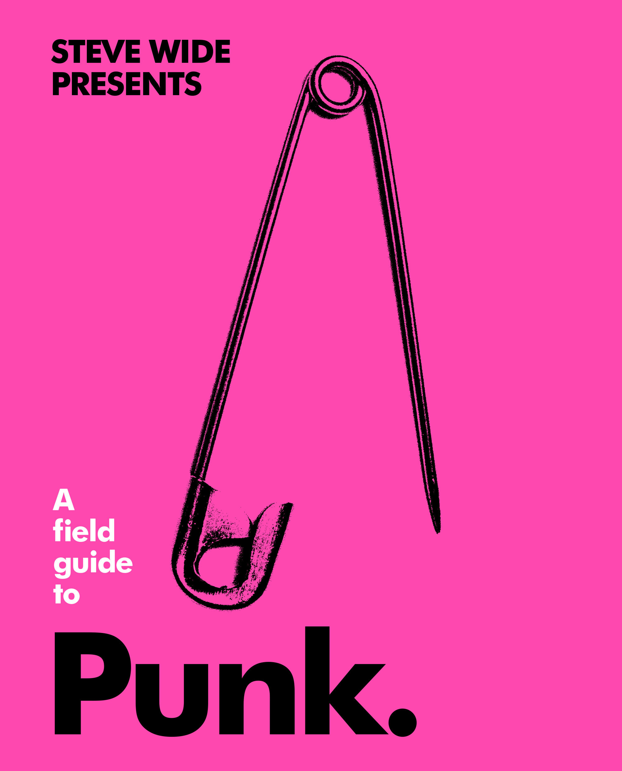 A Field Guide To Punk (Hardcover Book)
