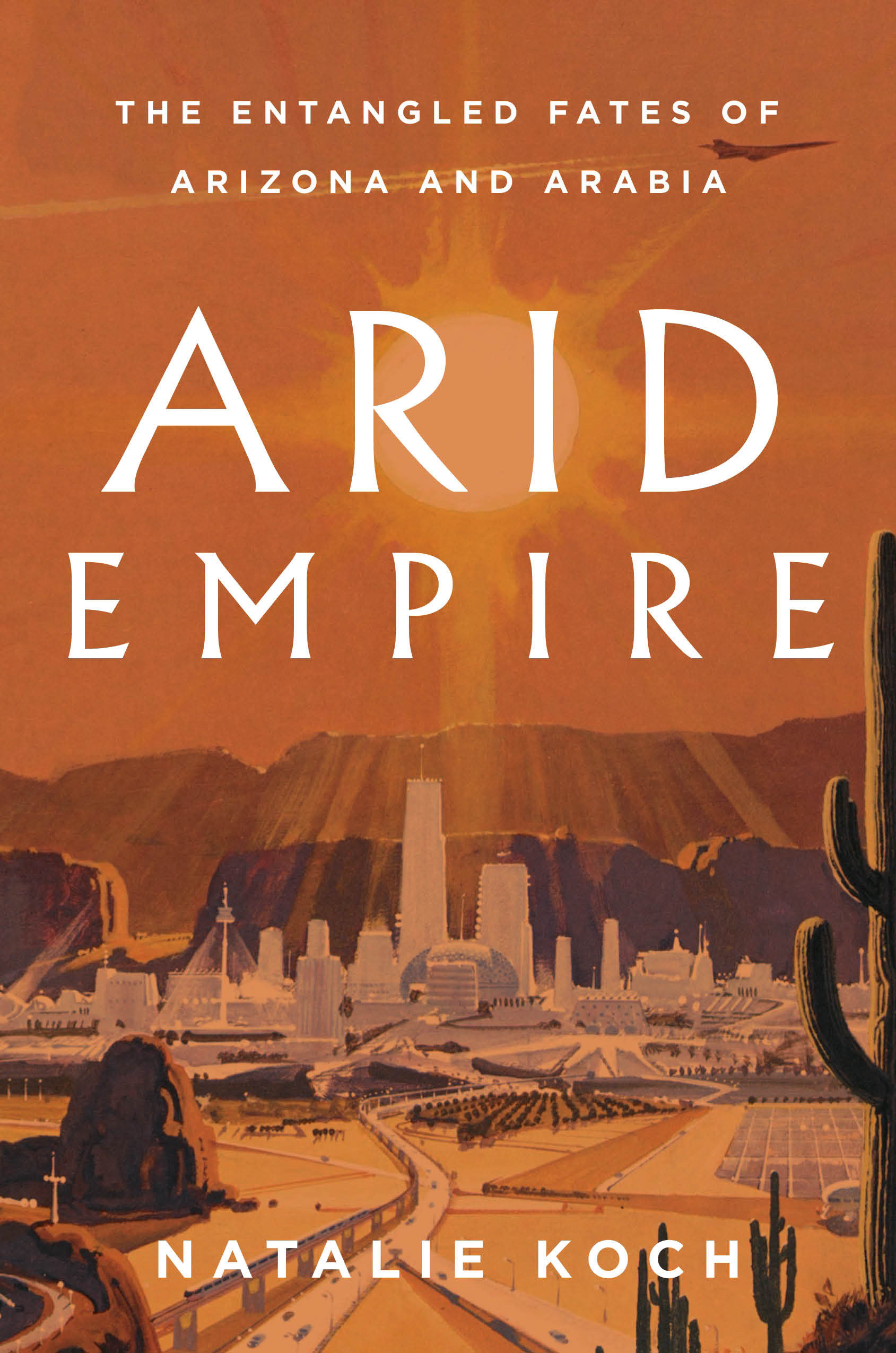 Arid Empire (Hardcover Book)