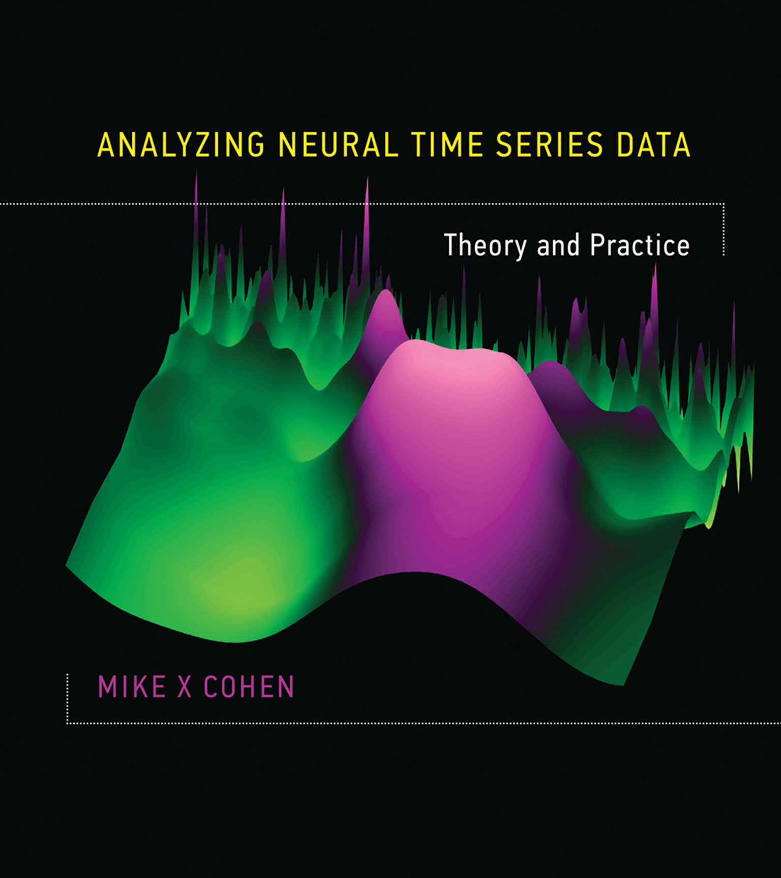 Analyzing Neural Time Series Data (Hardcover Book)