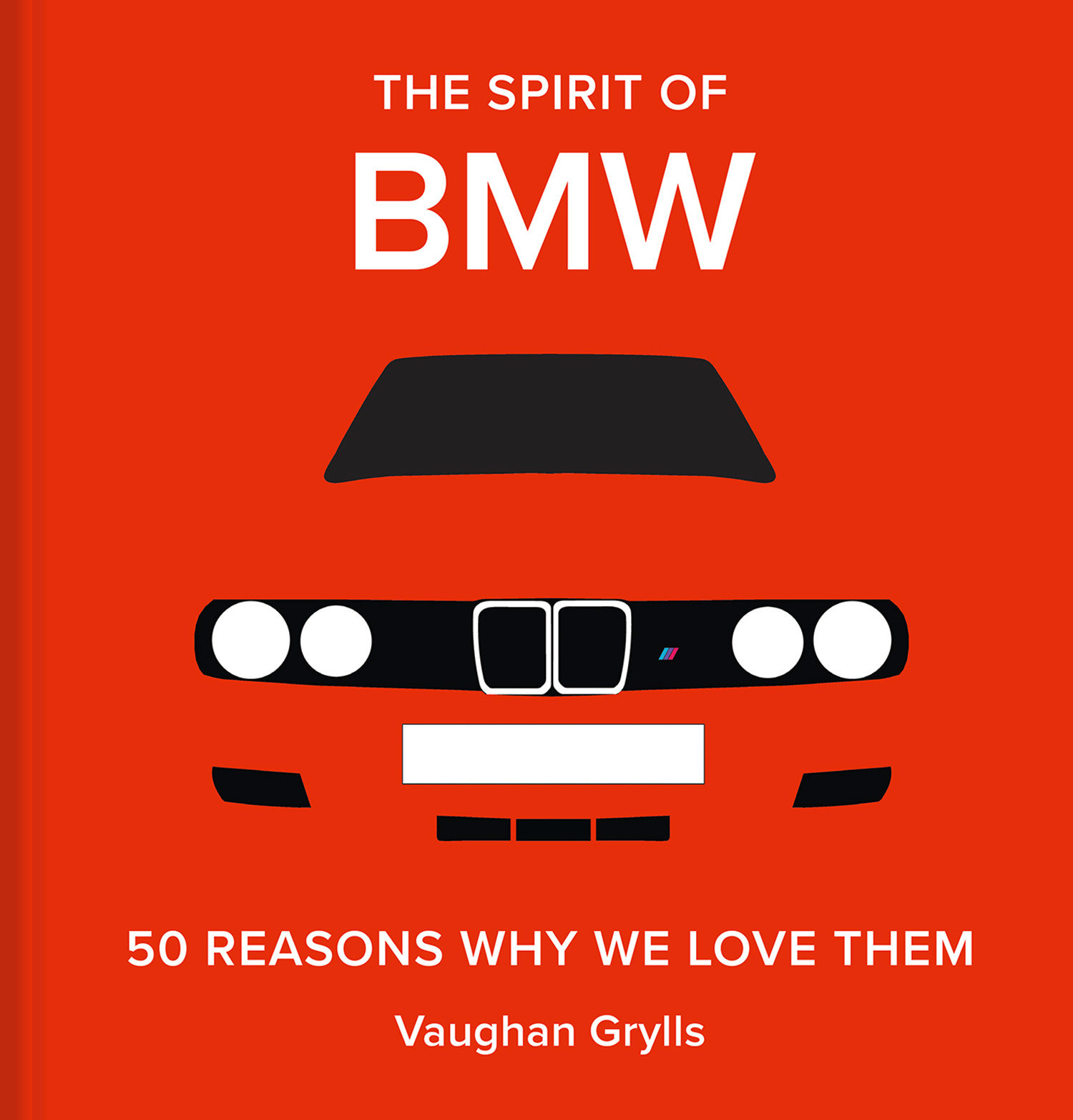 The Spirit Of Bmw (Hardcover Book)