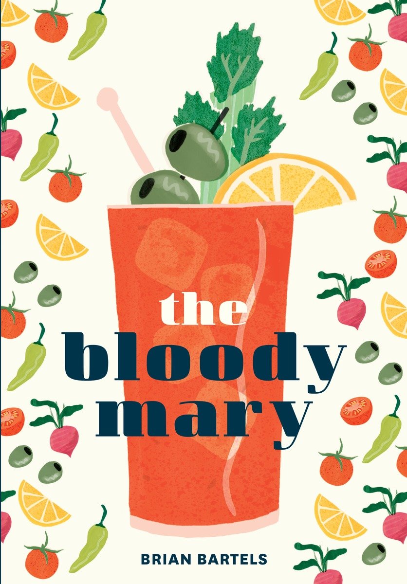 The Bloody Mary (Hardcover Book)